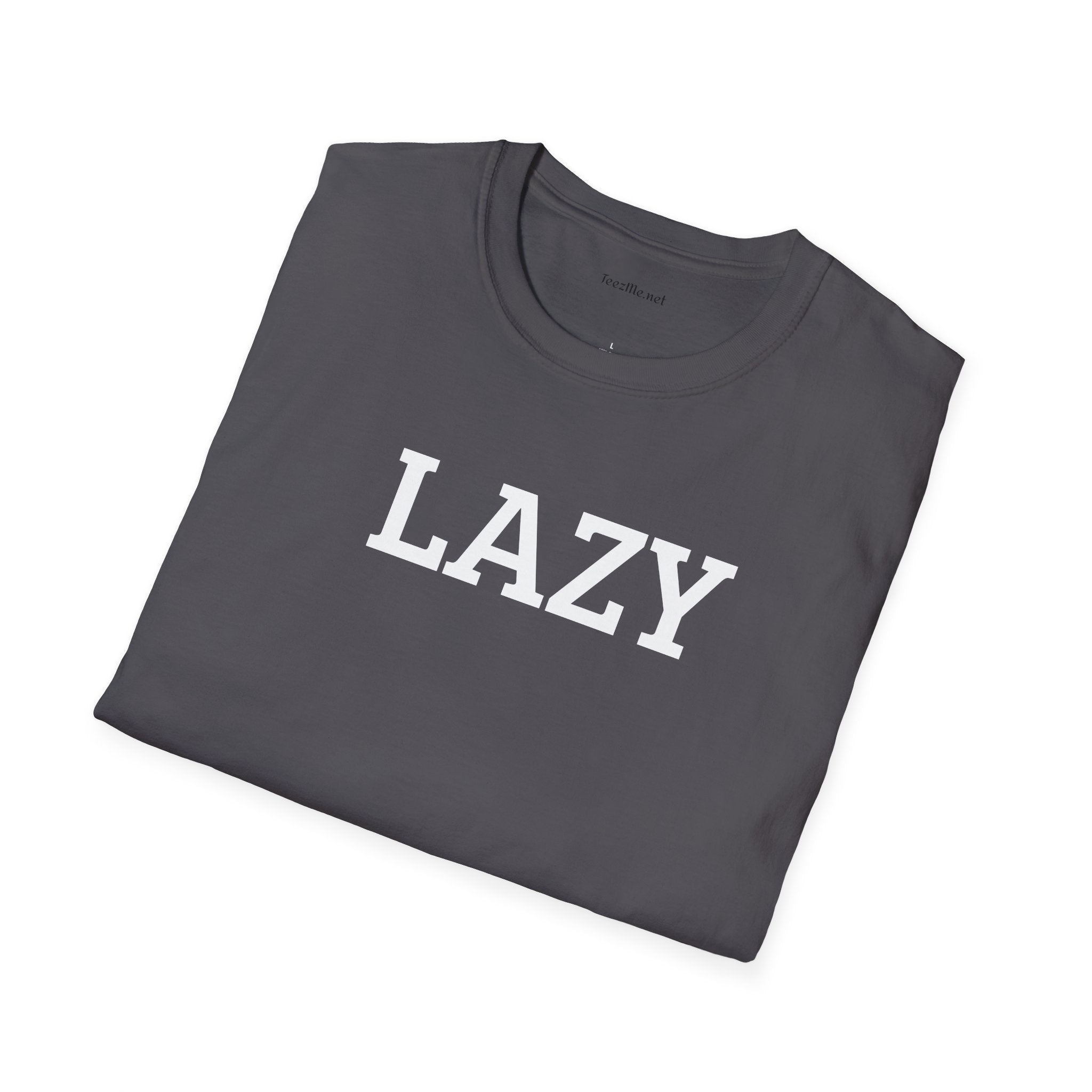 LAZY - Unisex Softstyle T-Shirt 100% Cotton Graphic