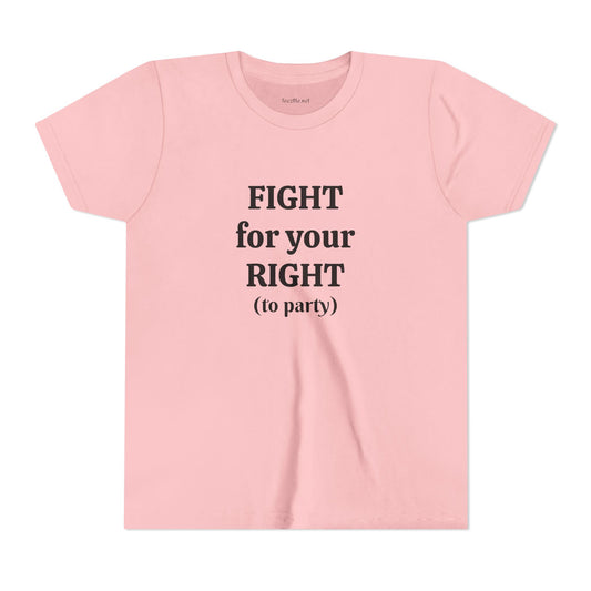 Fight for your Right (to party)- Unisex Jersey Short Sleeve Tee Petite Adult