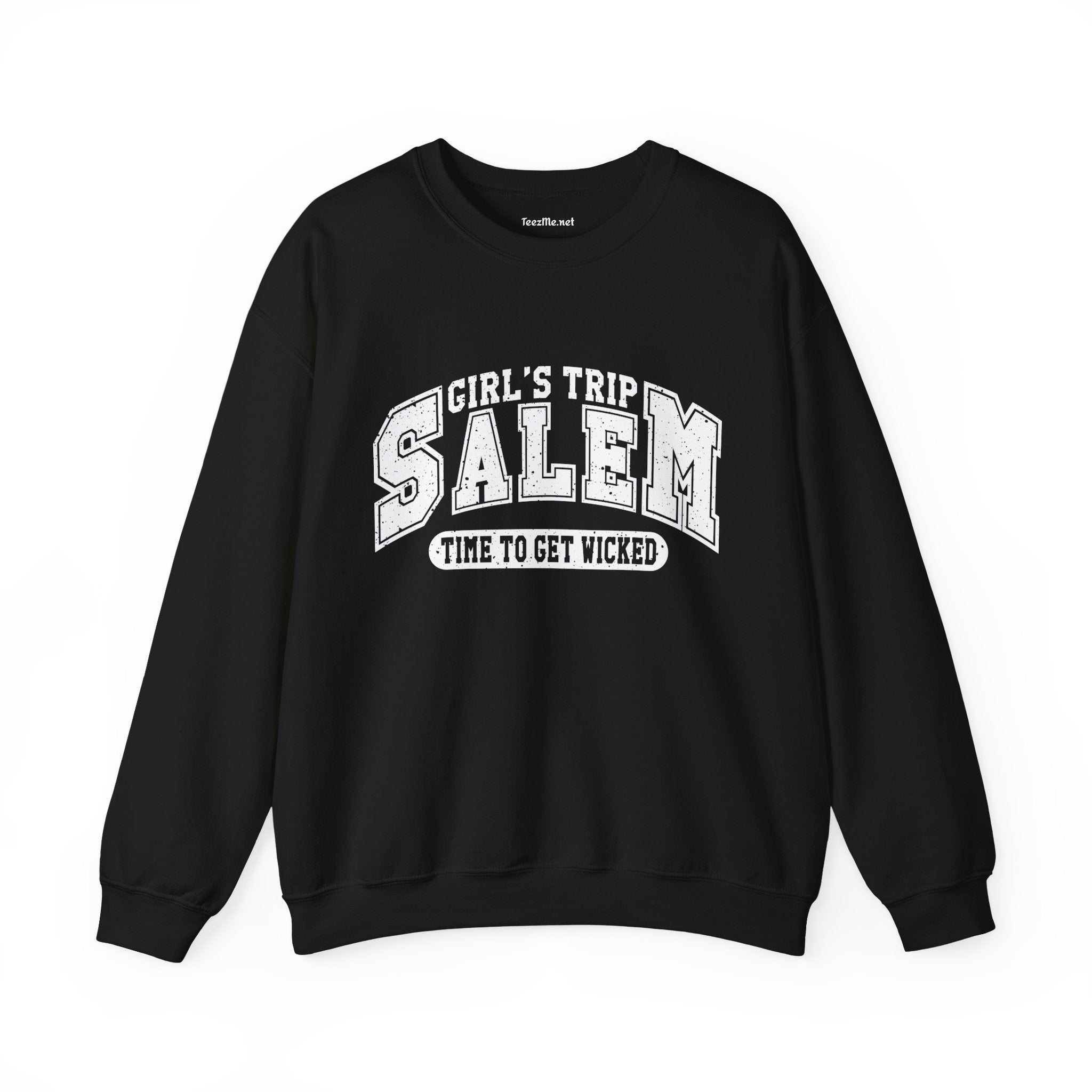 Girls Trip Salem Time to Get Wicked Sweatshirt