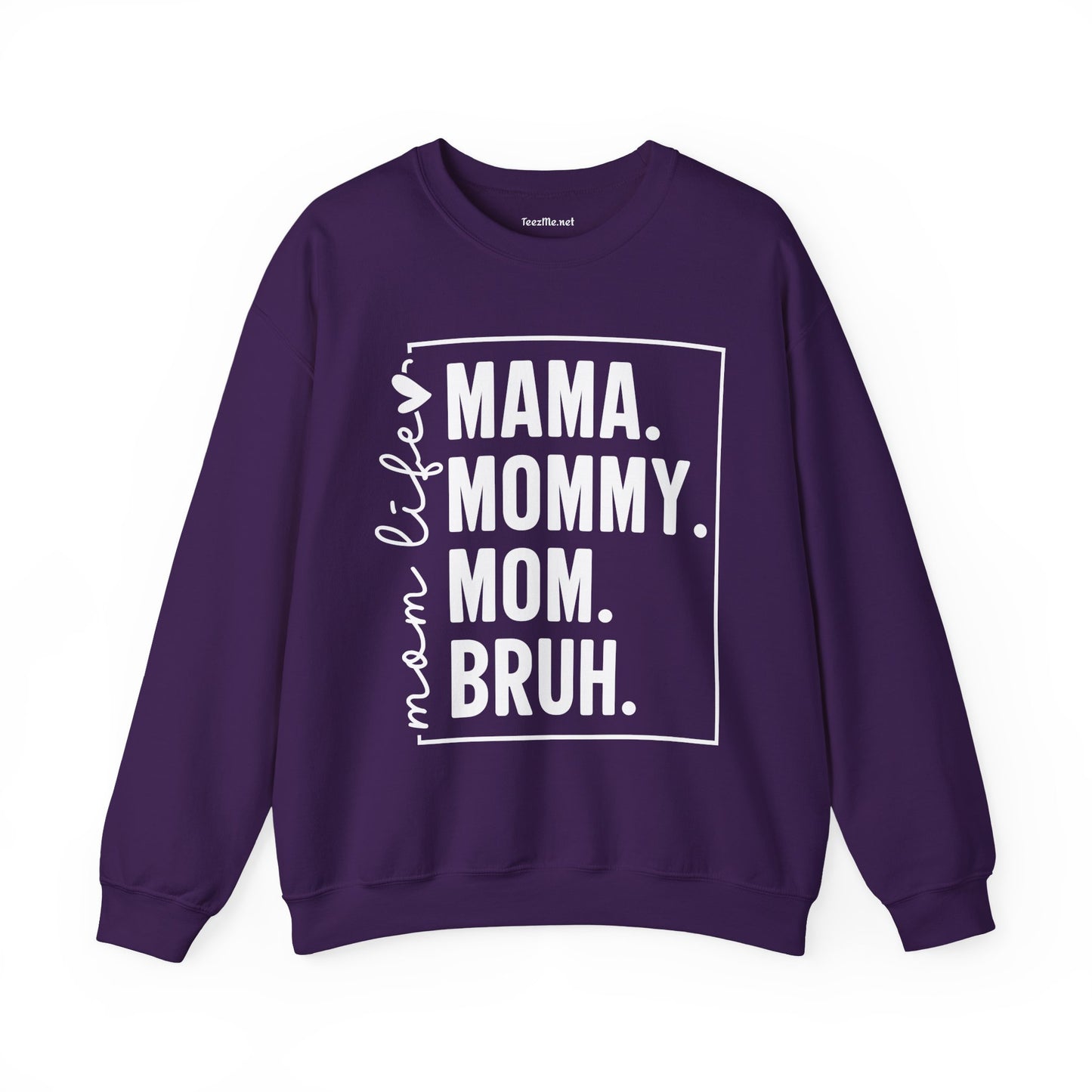 Mom Life Bruh Unisex Heavy Blend™ Crewneck Sweatshirt