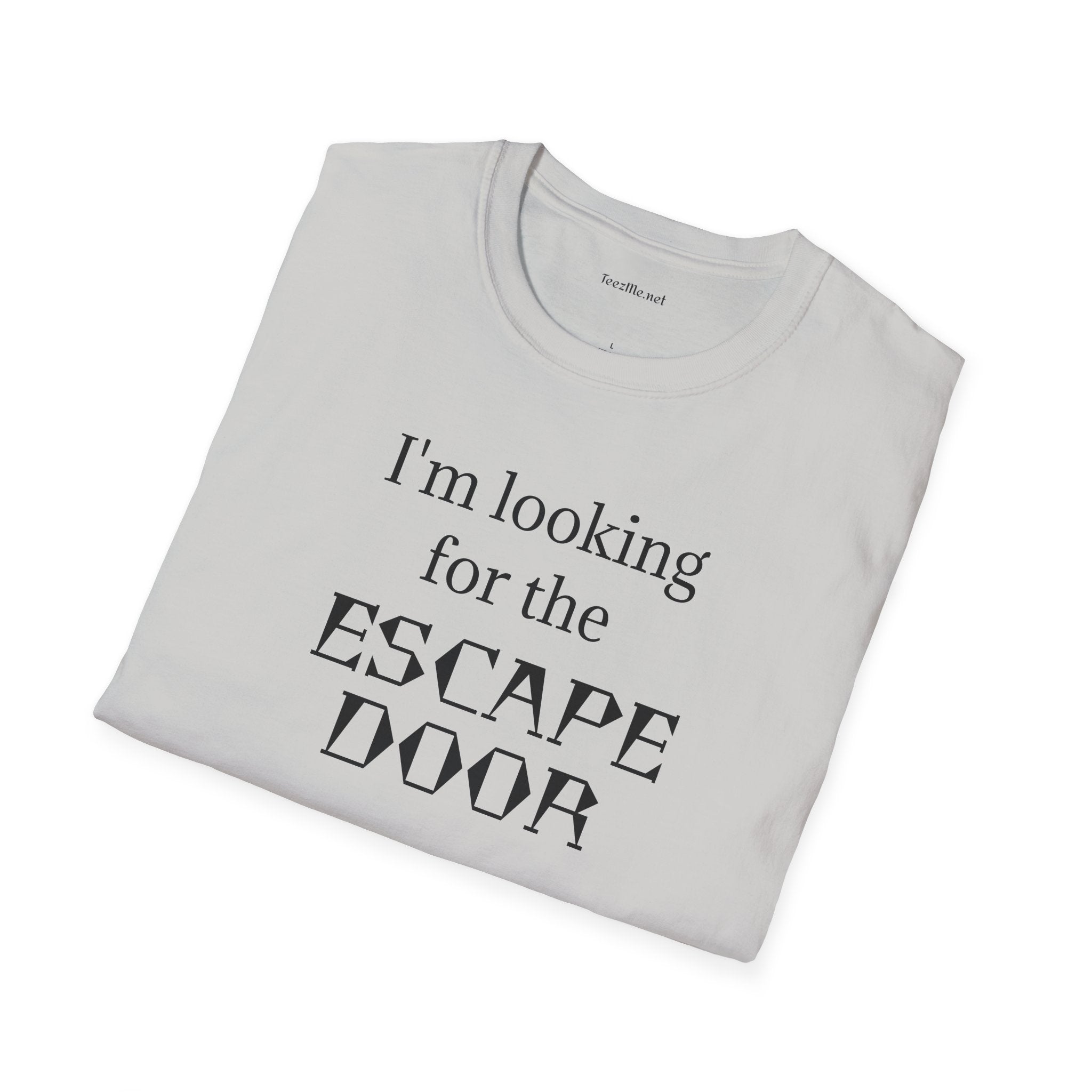 I'm looking for the ESCAPE DOOR - Unisex Softstyle T-Shirt 100% Cotton Graphic