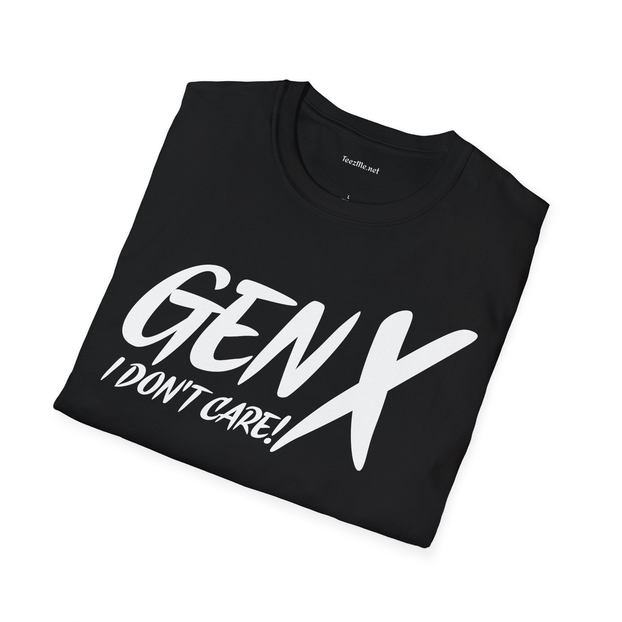 GEN X (I don't care) Unisex Soft Style T-Shirt 100% Cotton Graphic
