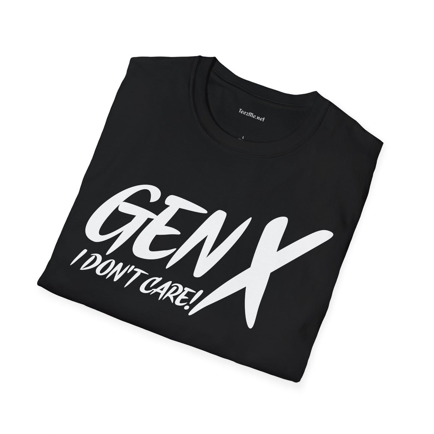 GEN X (I don't care) Unisex Soft Style T-Shirt 100% Cotton Graphic
