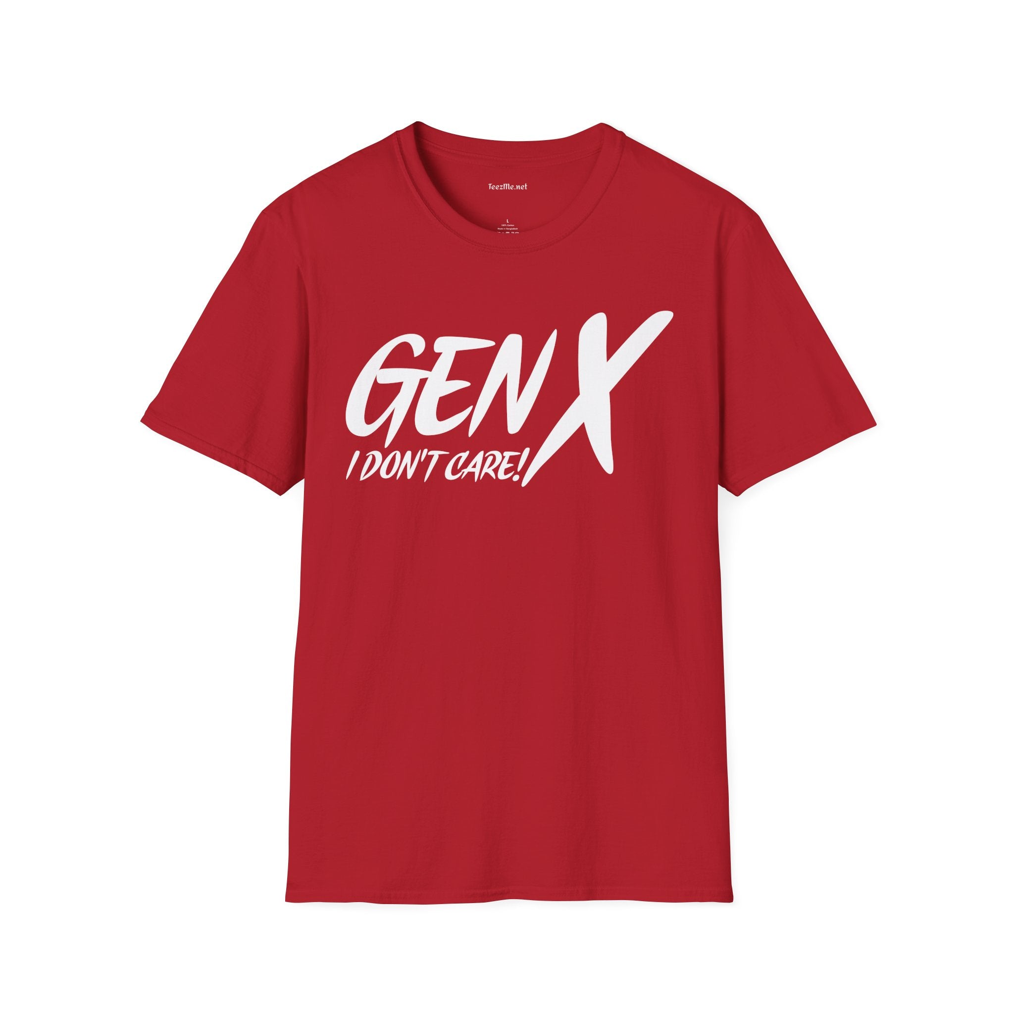 GEN X (I don't care) Unisex Soft Style T-Shirt 100% Cotton Graphic