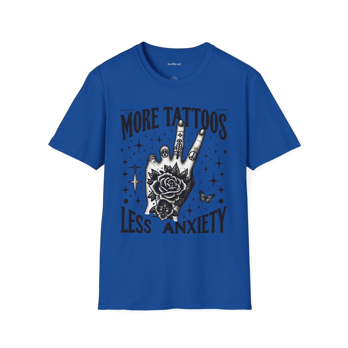 More Tattoos Less Anxiety Unisex Soft Style T-Shirt 100% Cotton Graphic