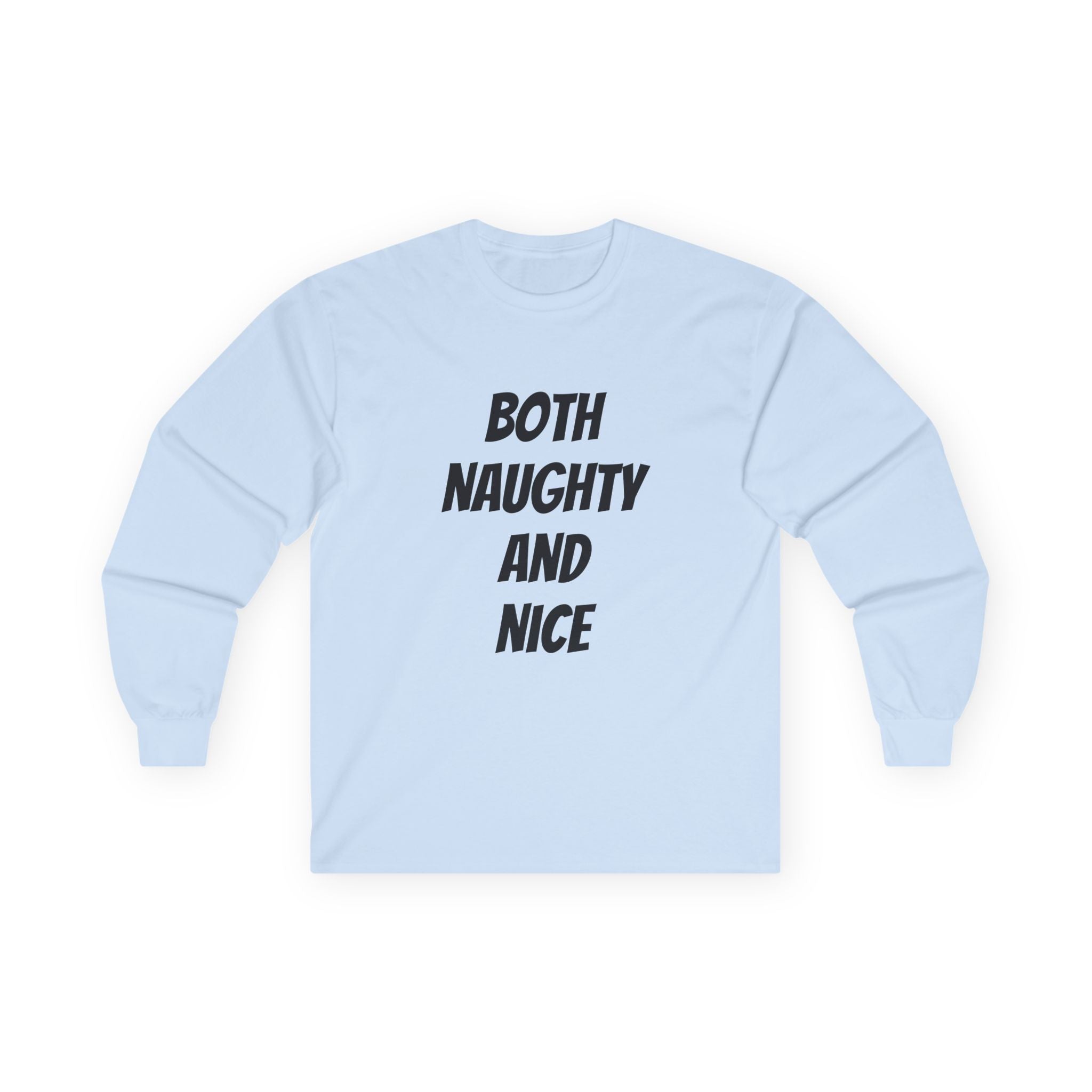 Both Naughty and Nice - Unisex Ultra Cotton Long Sleeve Tee