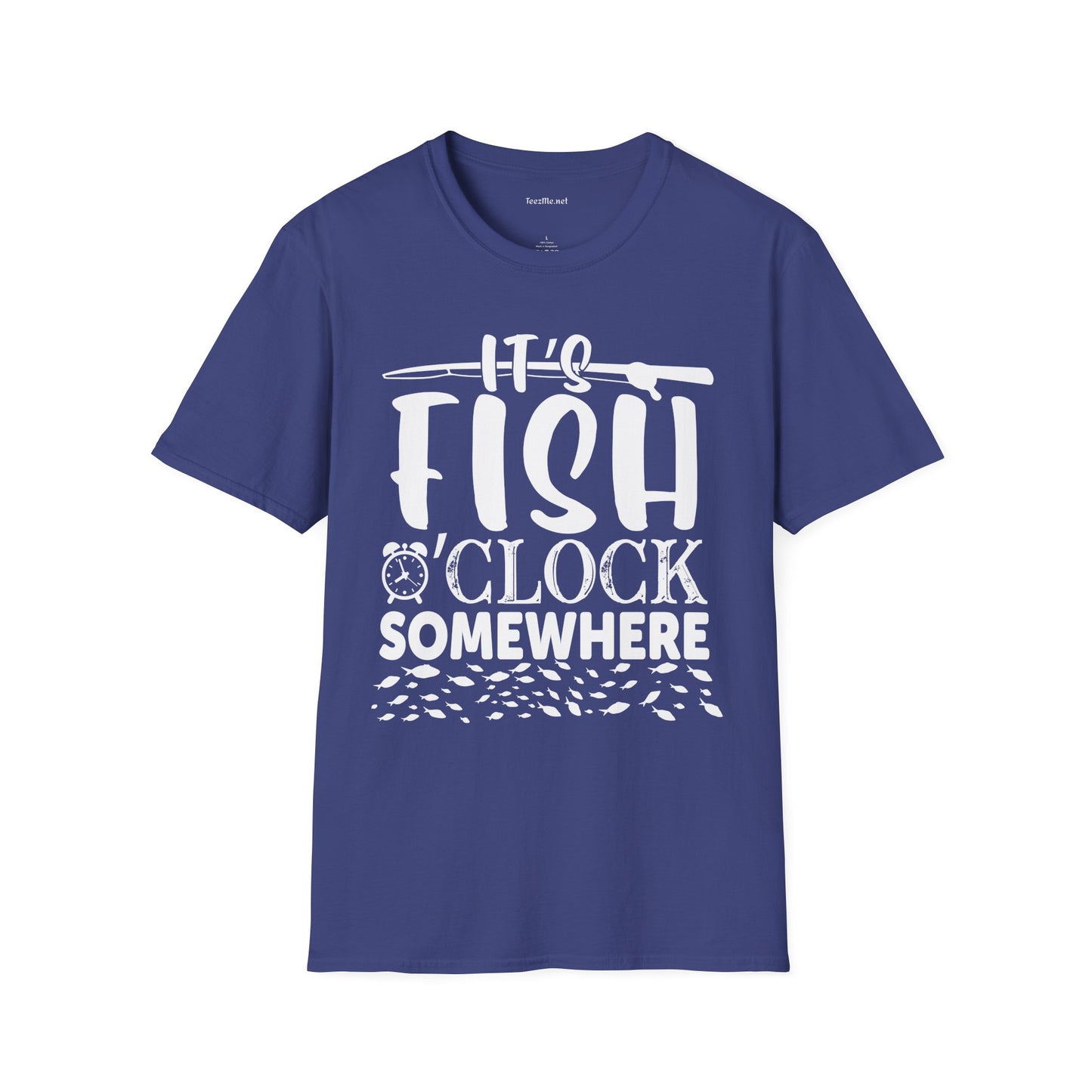 It's Fish O'clock Somewhere Unisex Soft Style T-Shirt 100% Cotton Graphic