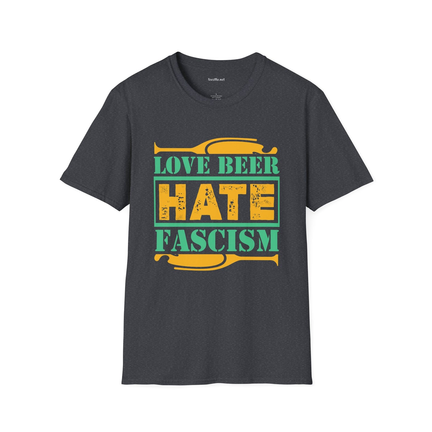 Love Beer Hate Fascism Unisex Soft Style T-Shirt 100% Cotton Graphic
