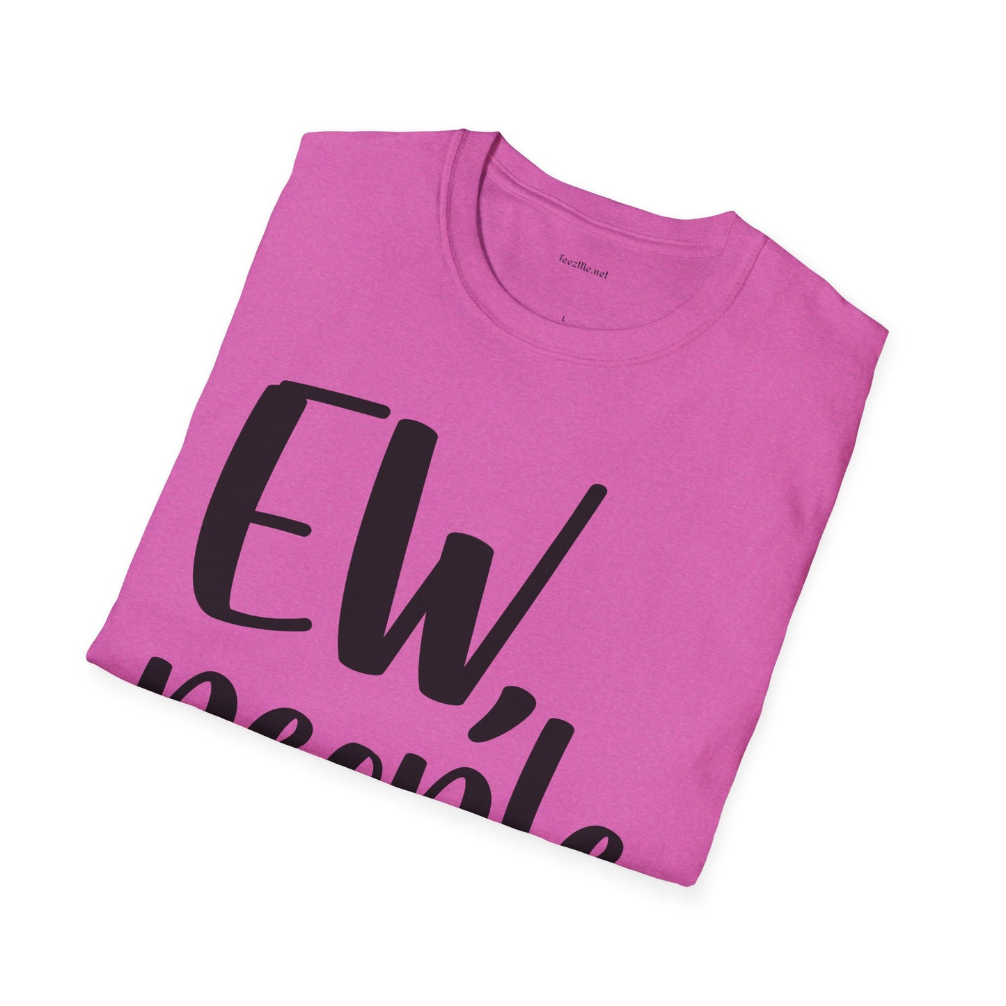 EW, people - Unisex Softstyle T-Shirt I00% Cotton Graphic