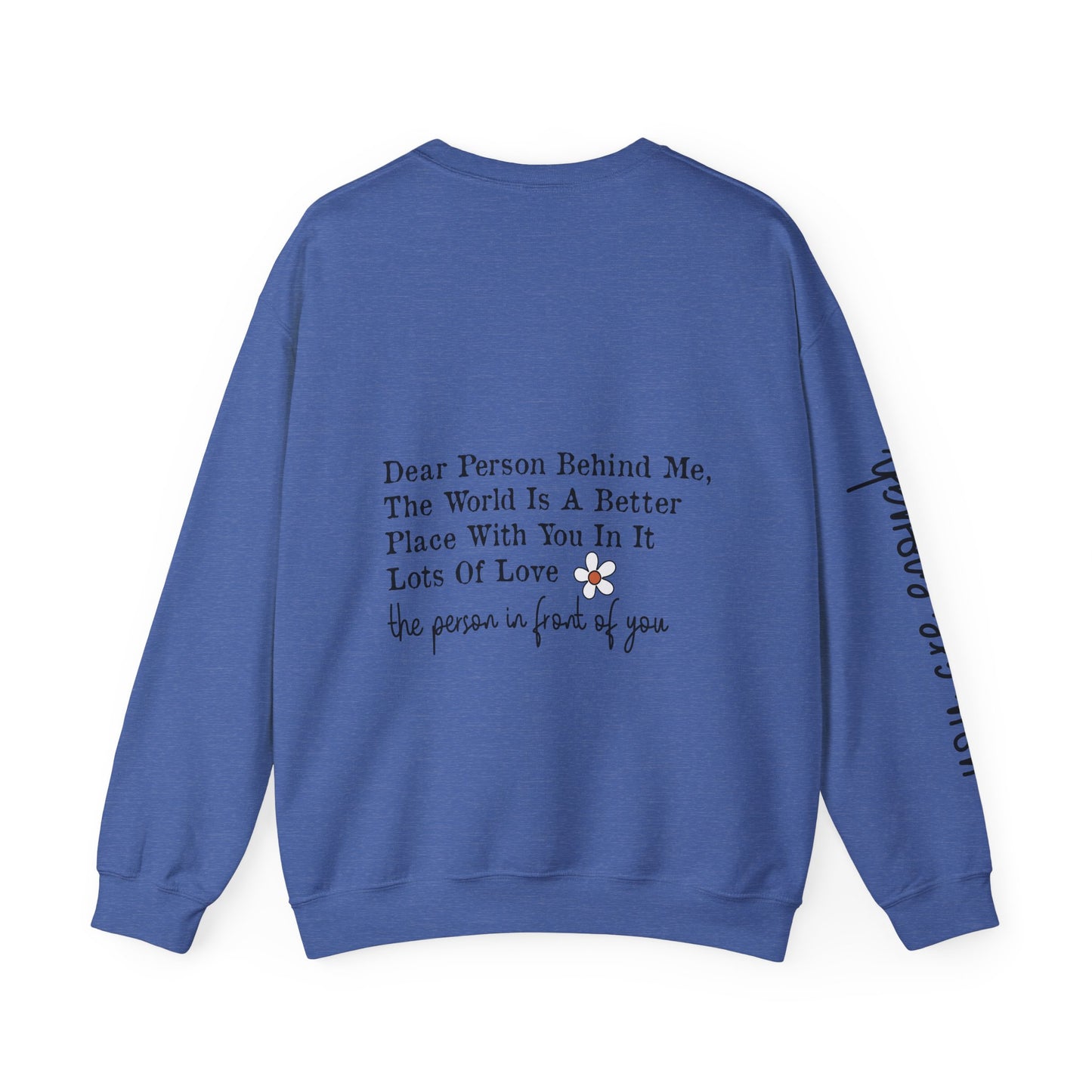 Dear Person Behind Me Unisex Heavy Blend™ Crewneck Sweatshirt Inspirational
