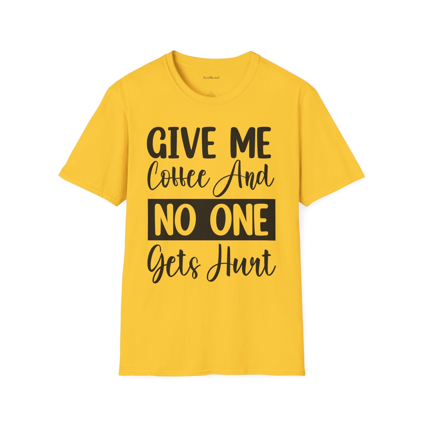 Give Me Coffee Unisex Soft Style T-Shirt 100% Cotton Graphic