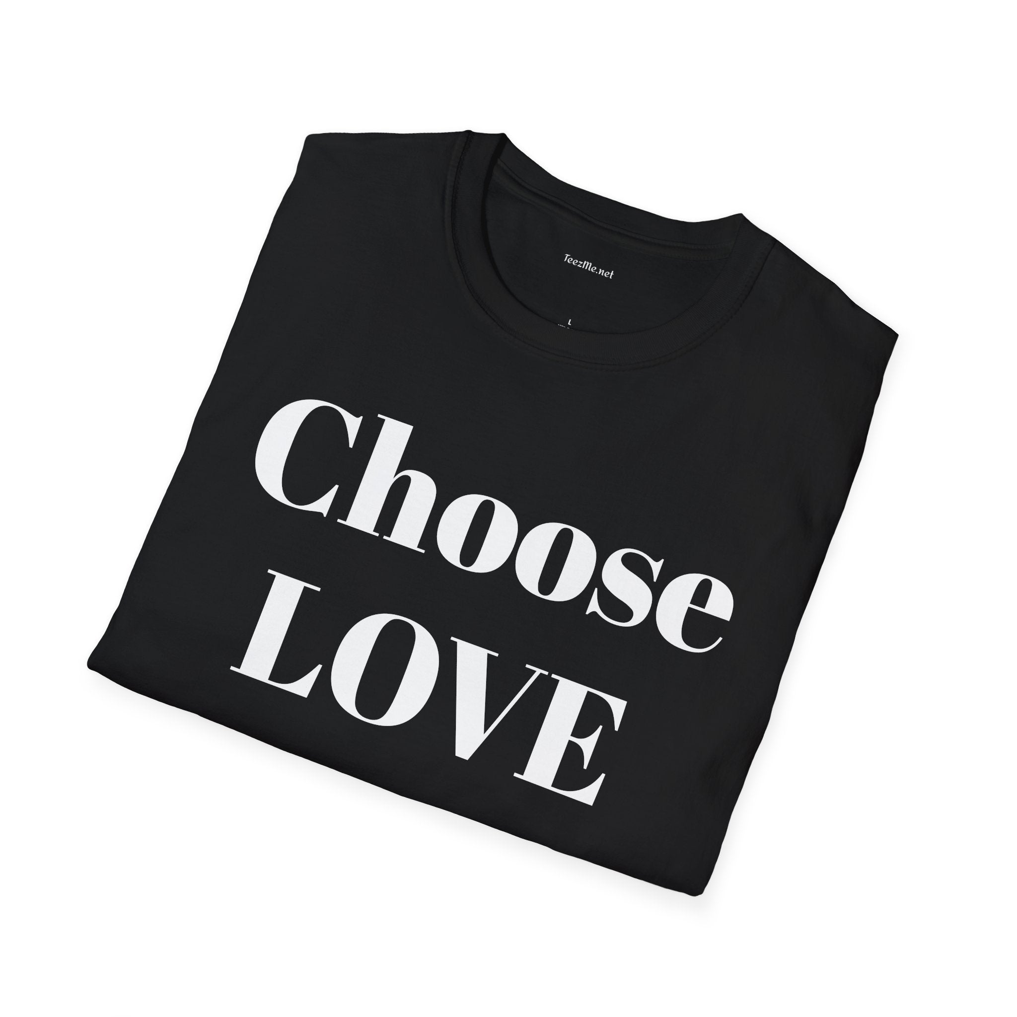 Choose Love - Unisex Softstyle T-Shirt 100% Cotton Graphic