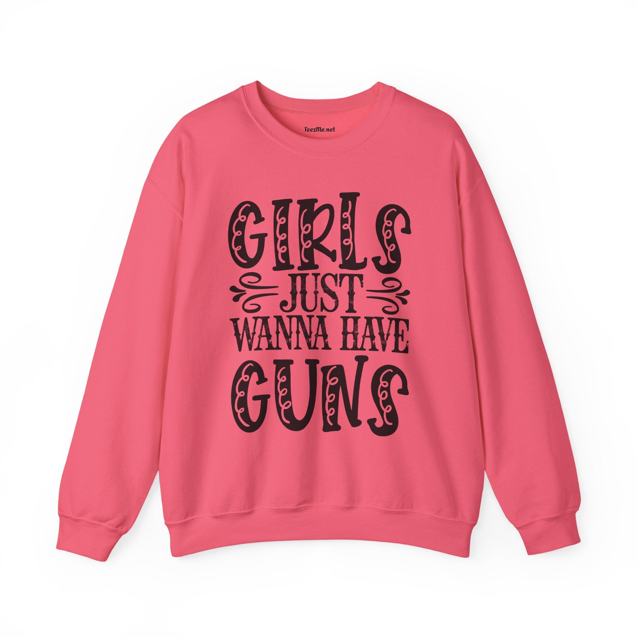 Crewneck Sweatshirt — "Girls Just Wanna Have Guns" Graphic (Women’s Rights & Firearm Pride)