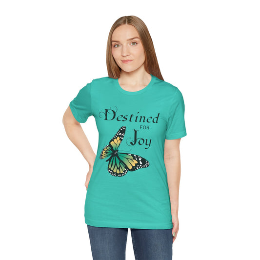 Destined for Joy - Unisex Jersey Short Sleeve Tee