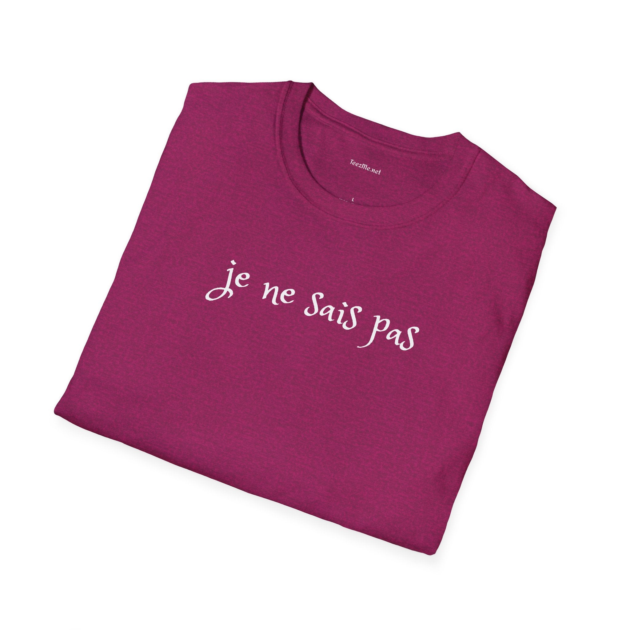 Je ne sais pas - Unisex Softstyle T-Shirt 100% Cotton Graphic