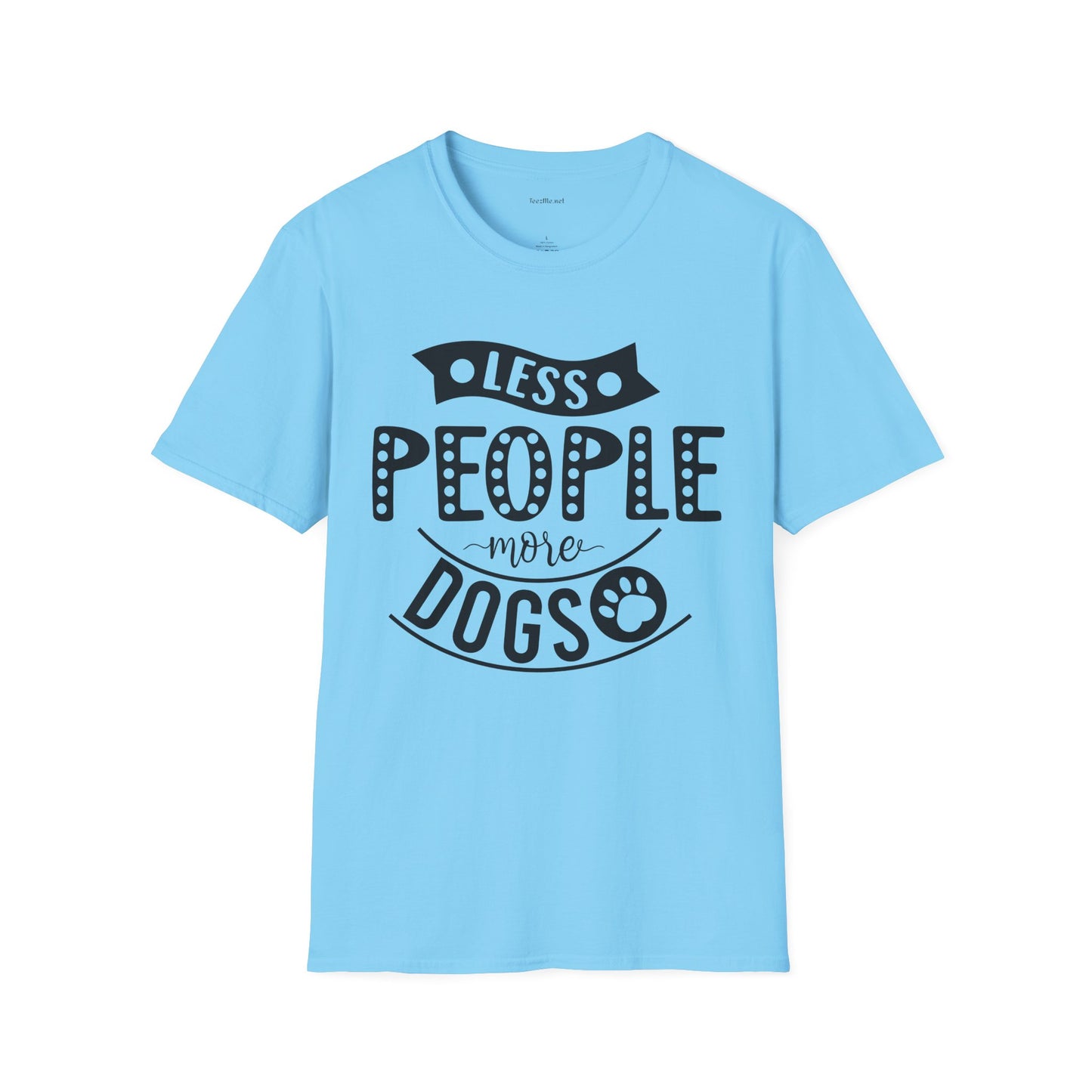 Less people more dogs - Unisex Softstyle T-Shirt 100% Cotton Graphic