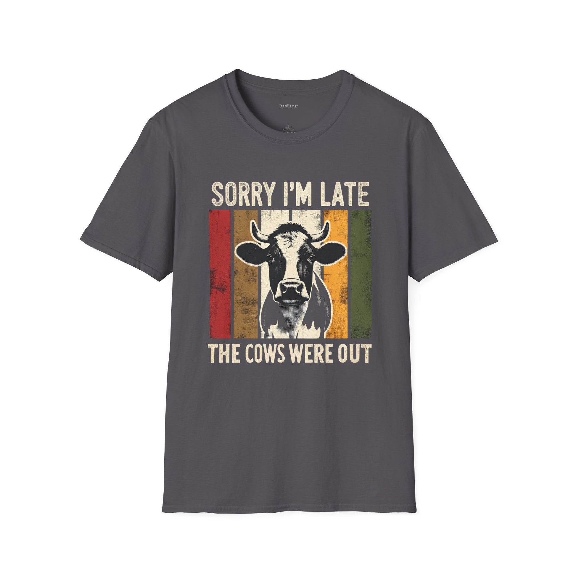 Sorry I'm Late The Cows Were Out Unisex Softstyle T-Shirt 100% Cotton Graphic