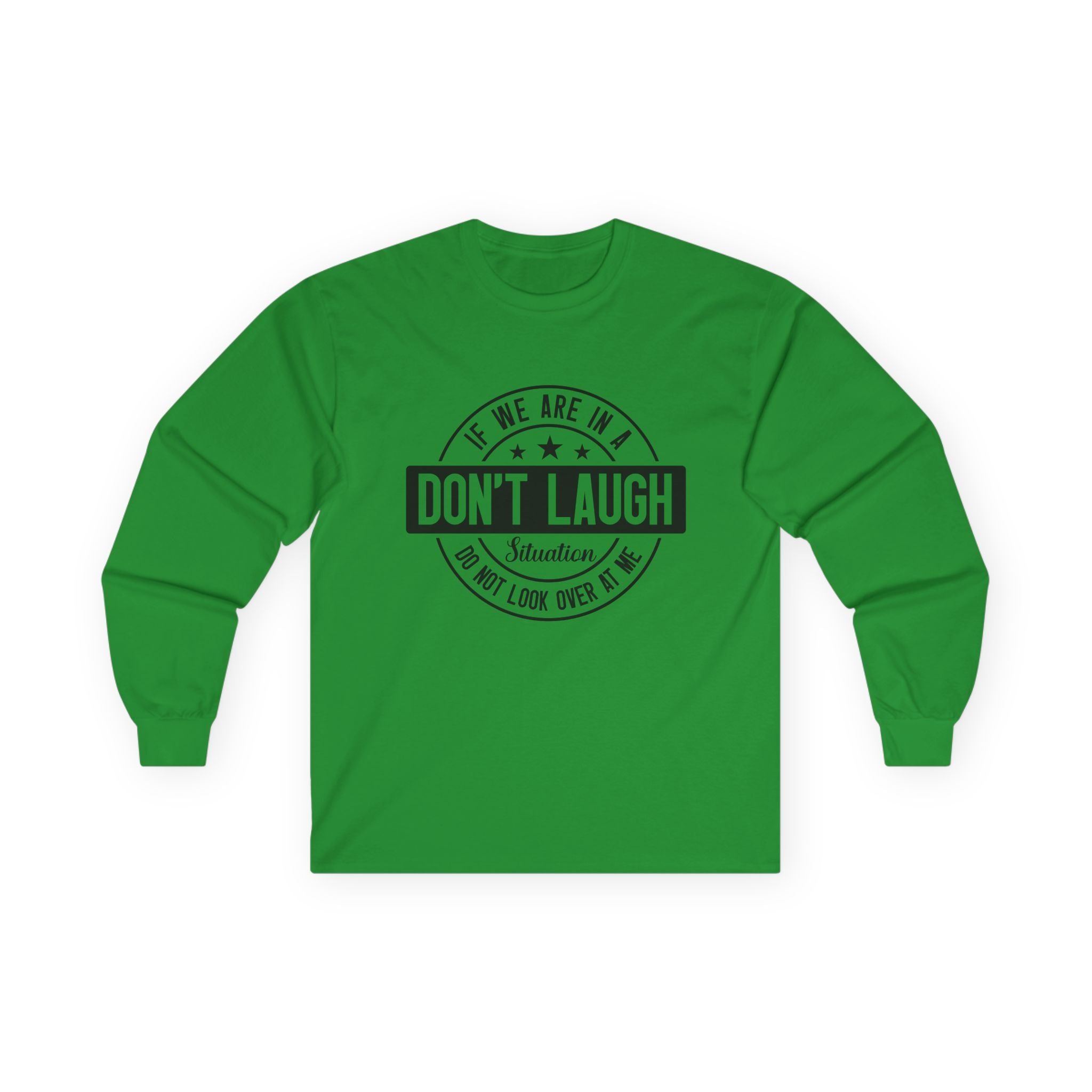 If We Are In A Don't Laugh 01 Unisex Ultra Cotton Long Sleeve Tee