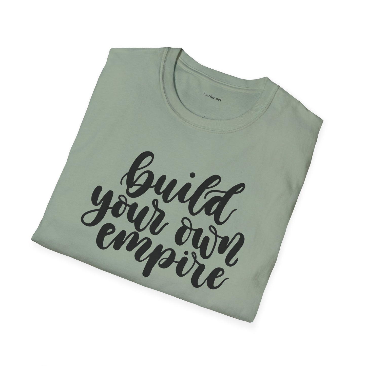 Build your own Empire  - Unisex Softstyle T-Shirt 100% Cotton Graphic