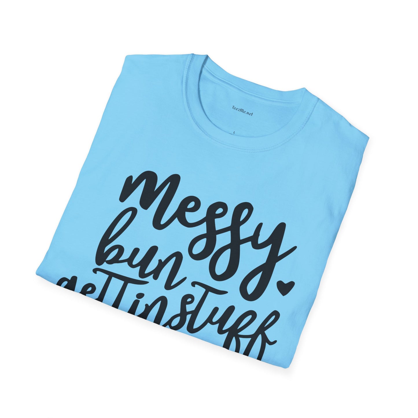 Messy Bun  - Unisex Softstyle T-Shirt 100% Cotton Graphic
