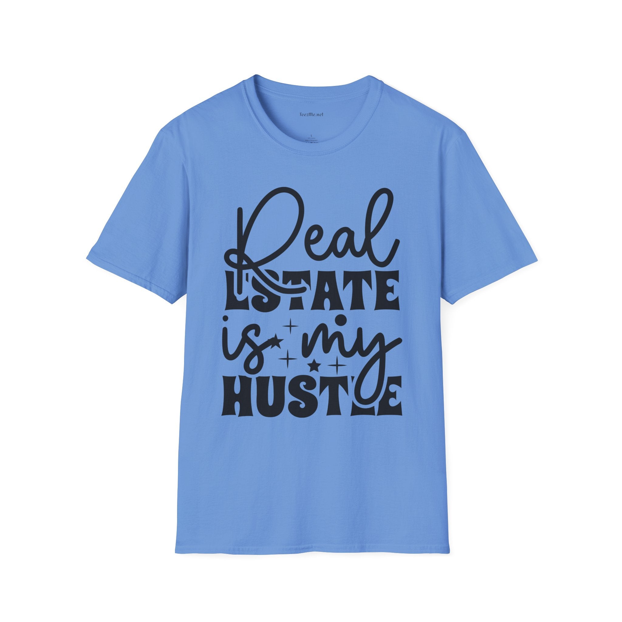 Real Estate is my Hustle Unisex Soft Style T-Shirt 100% Cotton Graphic