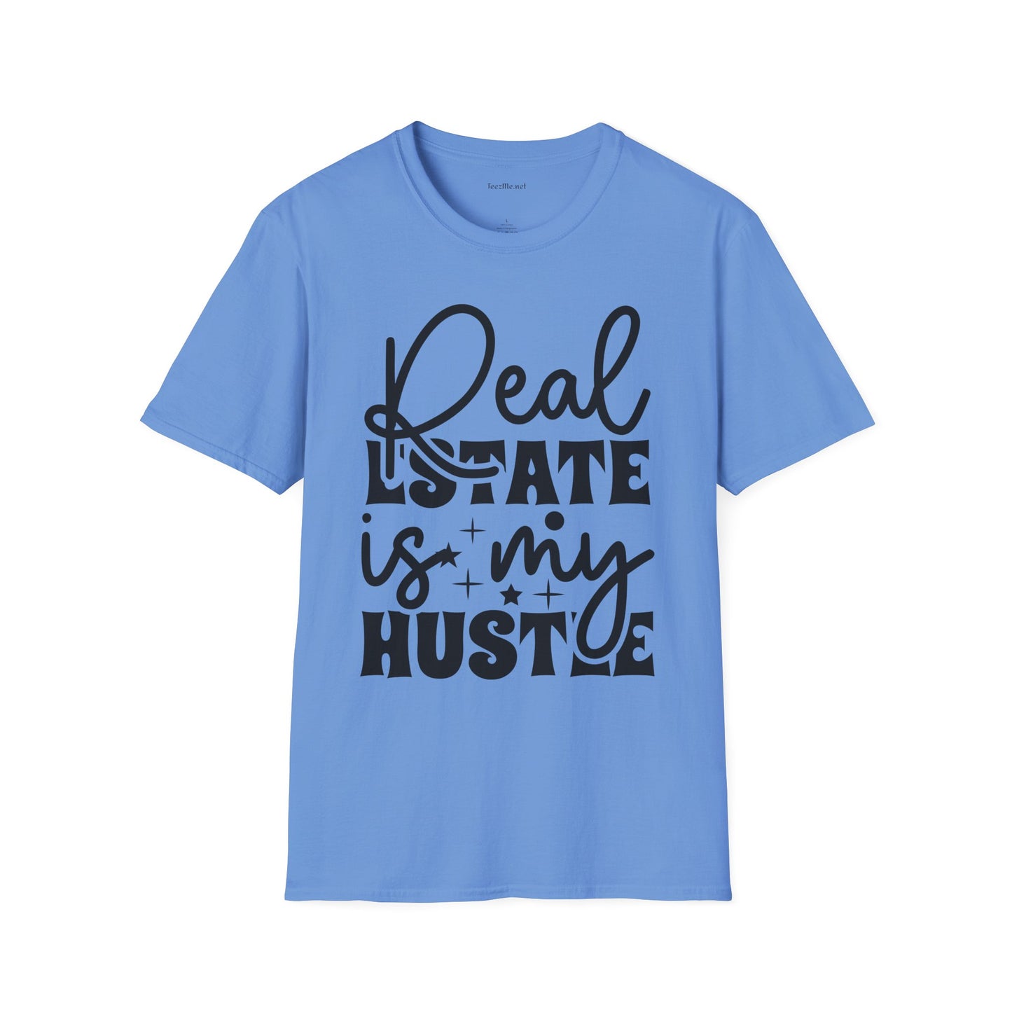 Real Estate is my Hustle Unisex Soft Style T-Shirt 100% Cotton Graphic