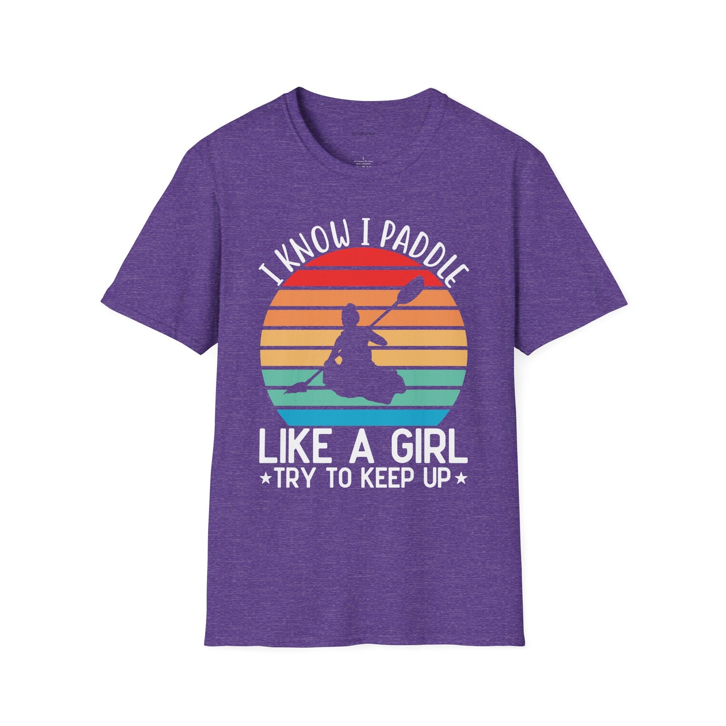 Paddle Like a Girl  - Unisex Softstyle T-Shirt 100% Cotton Graphic