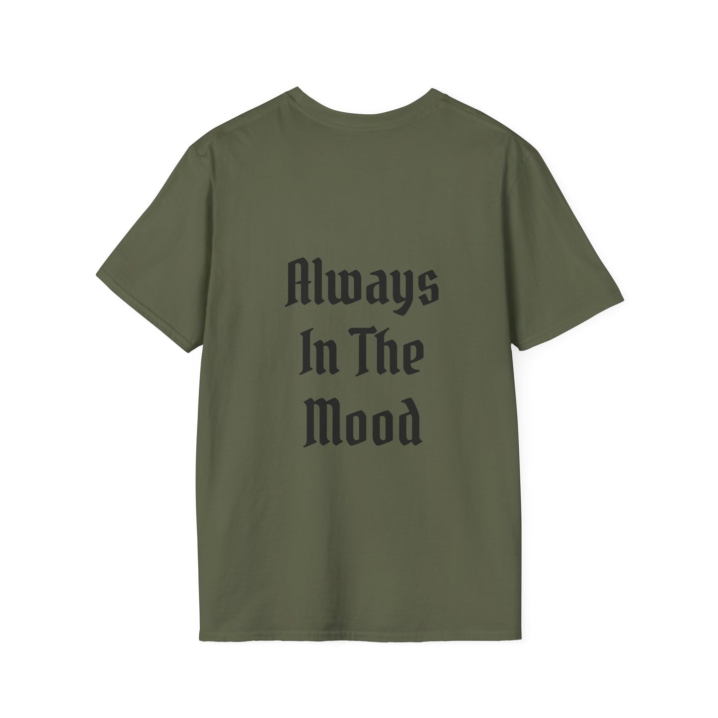 Always in the Mood Unisex Softstyle T-Shirt 100% Cotton Graphic