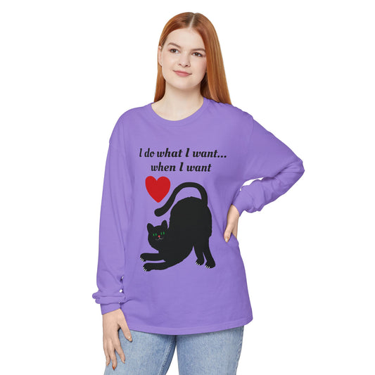 I do what I want - Unisex Garment-dyed Long Sleeve T-Shirt