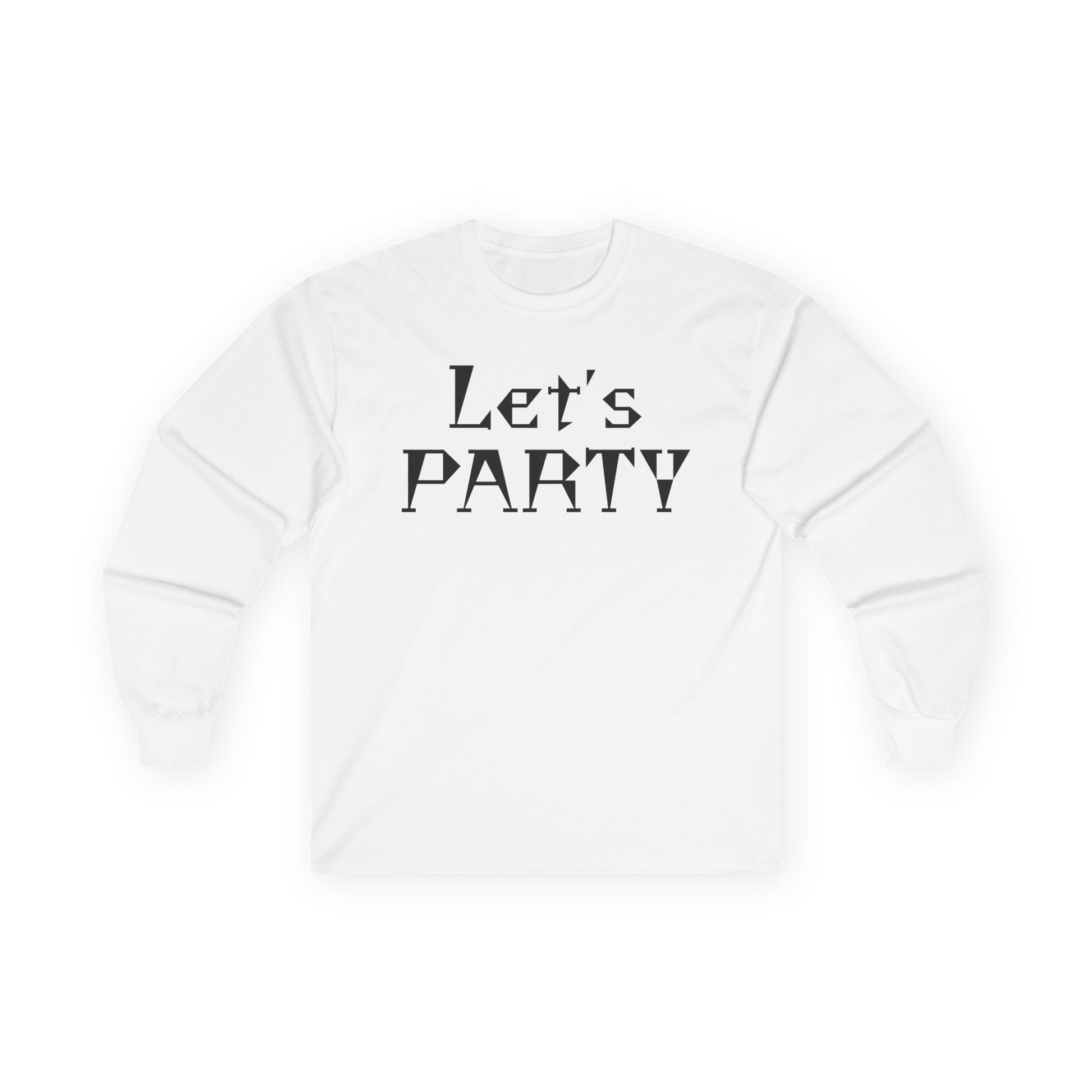 Let's PARTY - Unisex Ultra Cotton Long Sleeve Tee