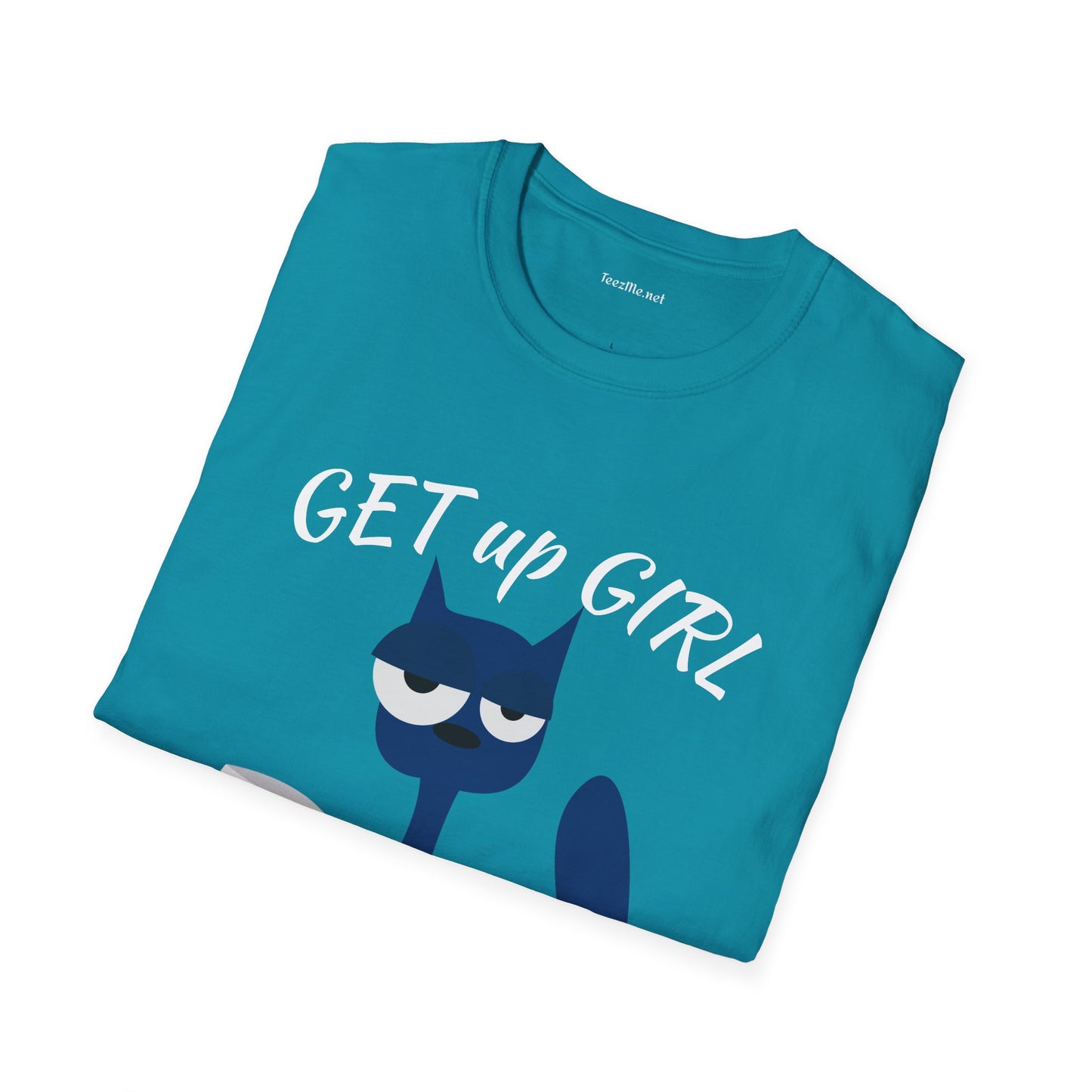 GET up GIRL - Unisex Soft-Style Cotton Tee 100% Cotton Graphic