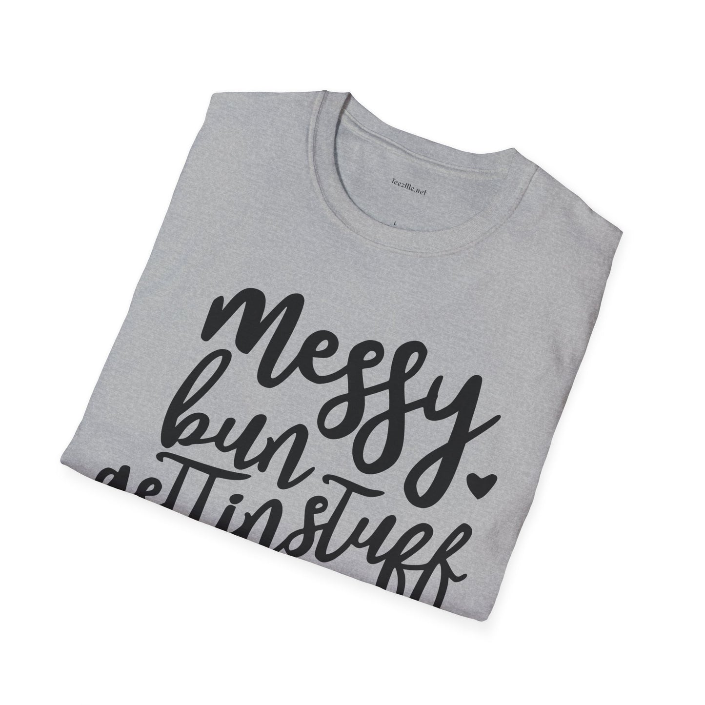 Messy Bun  - Unisex Softstyle T-Shirt 100% Cotton Graphic