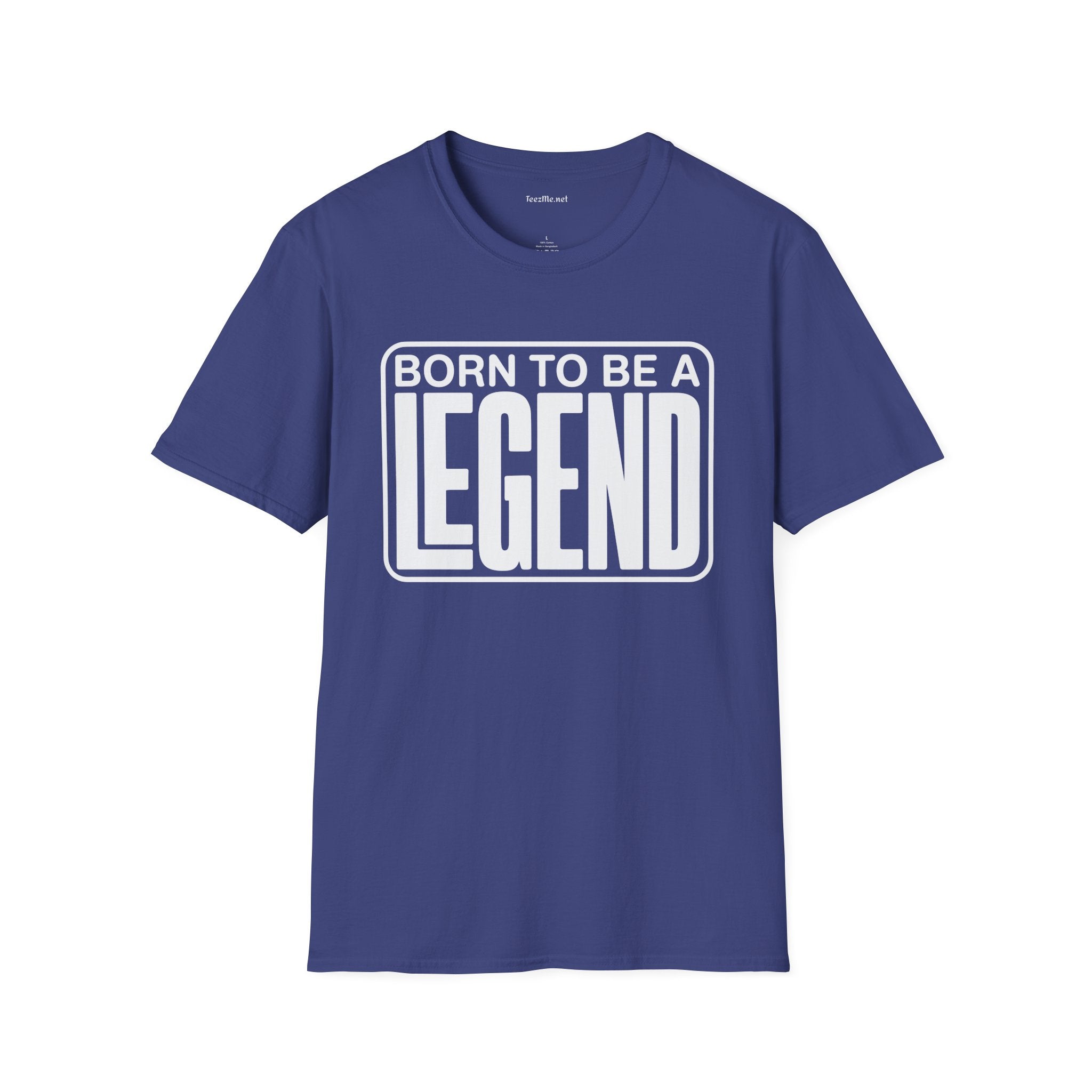 Be A Legend Unisex SoftStyle T-Shirt 100% Cotton Graphic