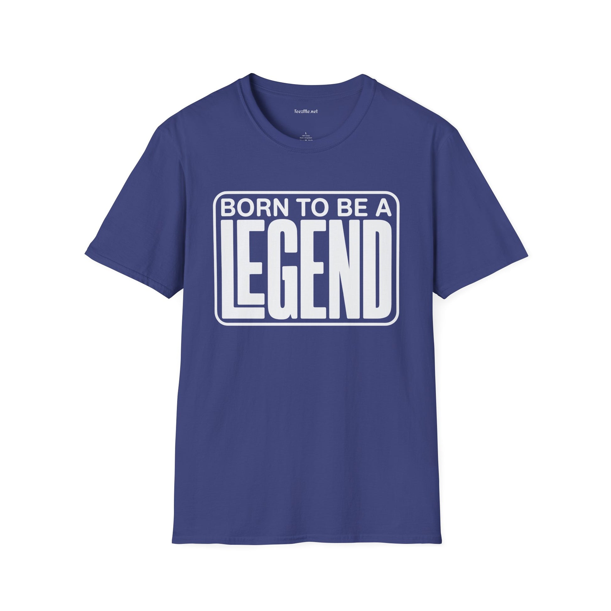 Be A Legend Unisex SoftStyle T-Shirt 100% Cotton Graphic