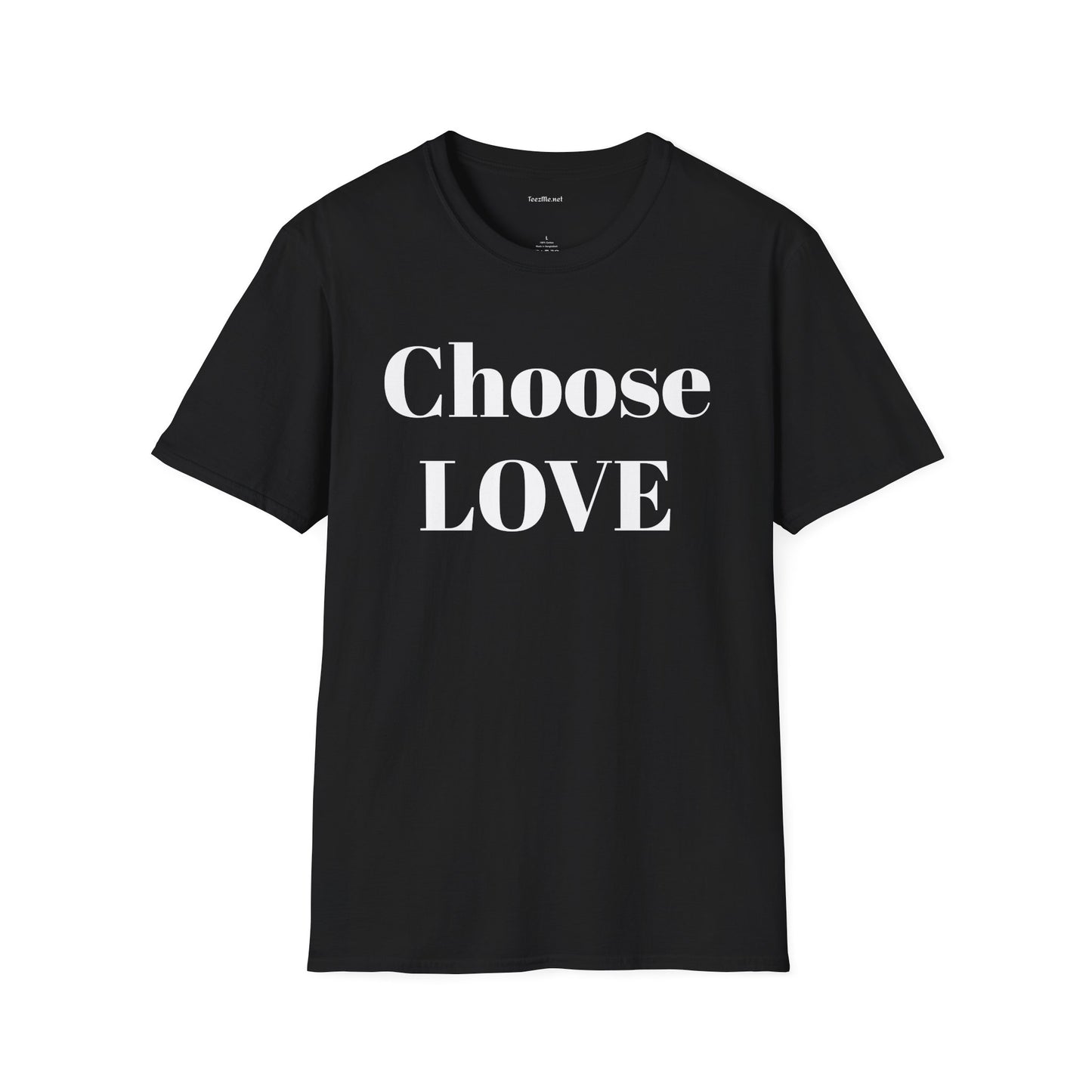 Choose Love - Unisex Softstyle T-Shirt 100% Cotton Graphic