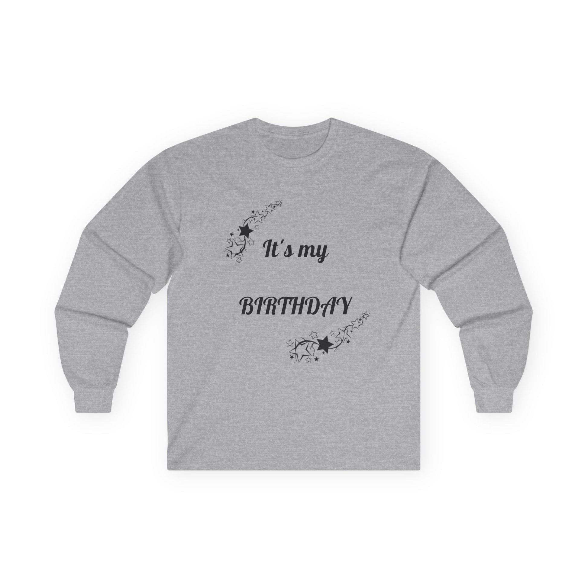 It's my Birthday - Unisex Ultra Cotton Long Sleeve Tee