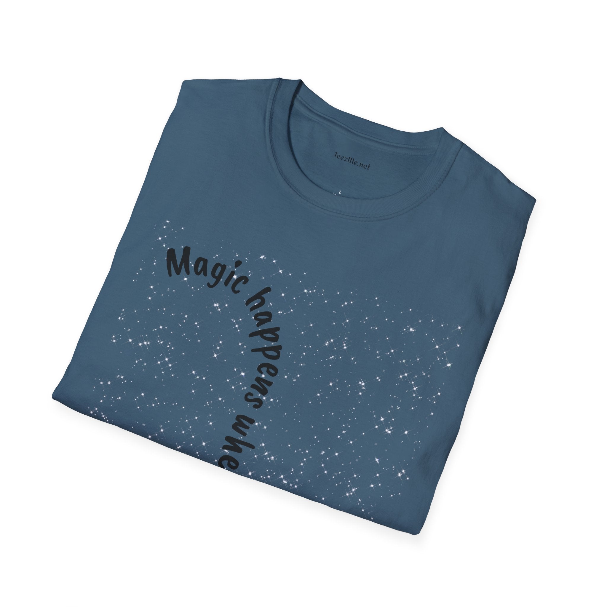 Magic happens when you believe - Unisex Softstyle T-Shirt 100% Cotton Graphic
