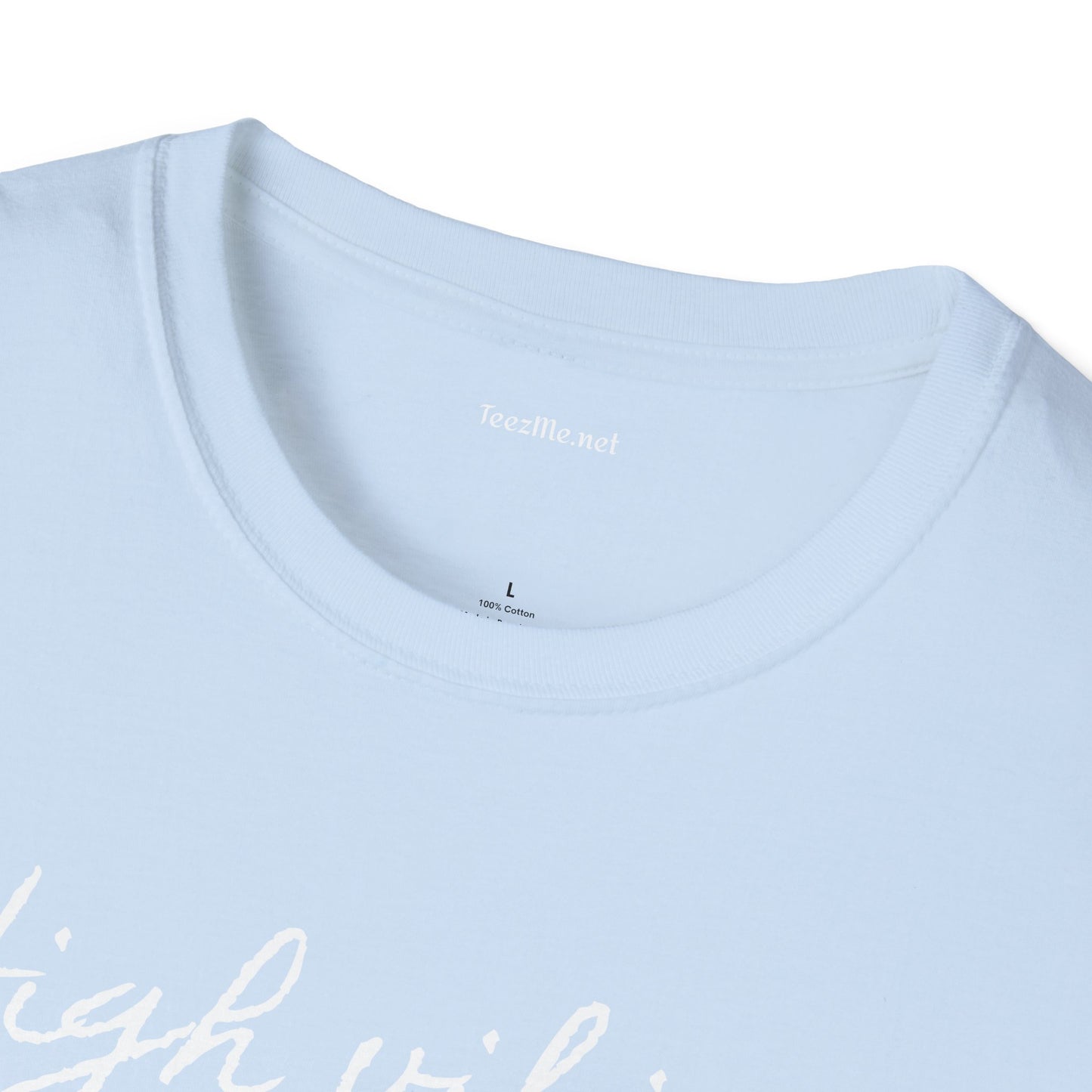 High vibing kind of girl - Unisex Softstyle T-Shirt 100% Cotton Graphic