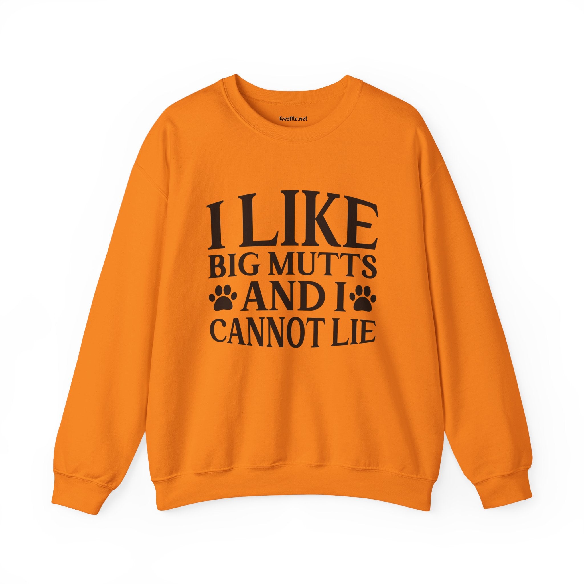 Sweatshirt — "I Like Big Mutts and I Cannot Lie" Dog Lover Crewneck