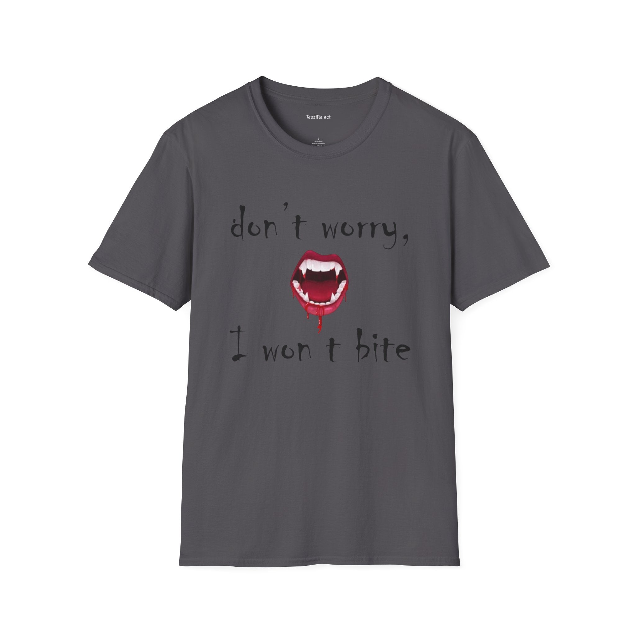 Don't worry I won't bite - Unisex Softstyle T-Shirt 100% Cotton Graphic