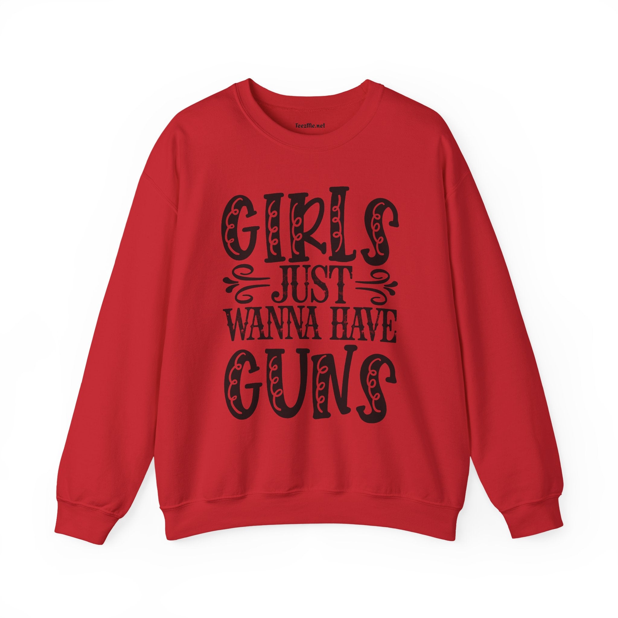Crewneck Sweatshirt — "Girls Just Wanna Have Guns" Graphic (Women’s Rights & Firearm Pride)