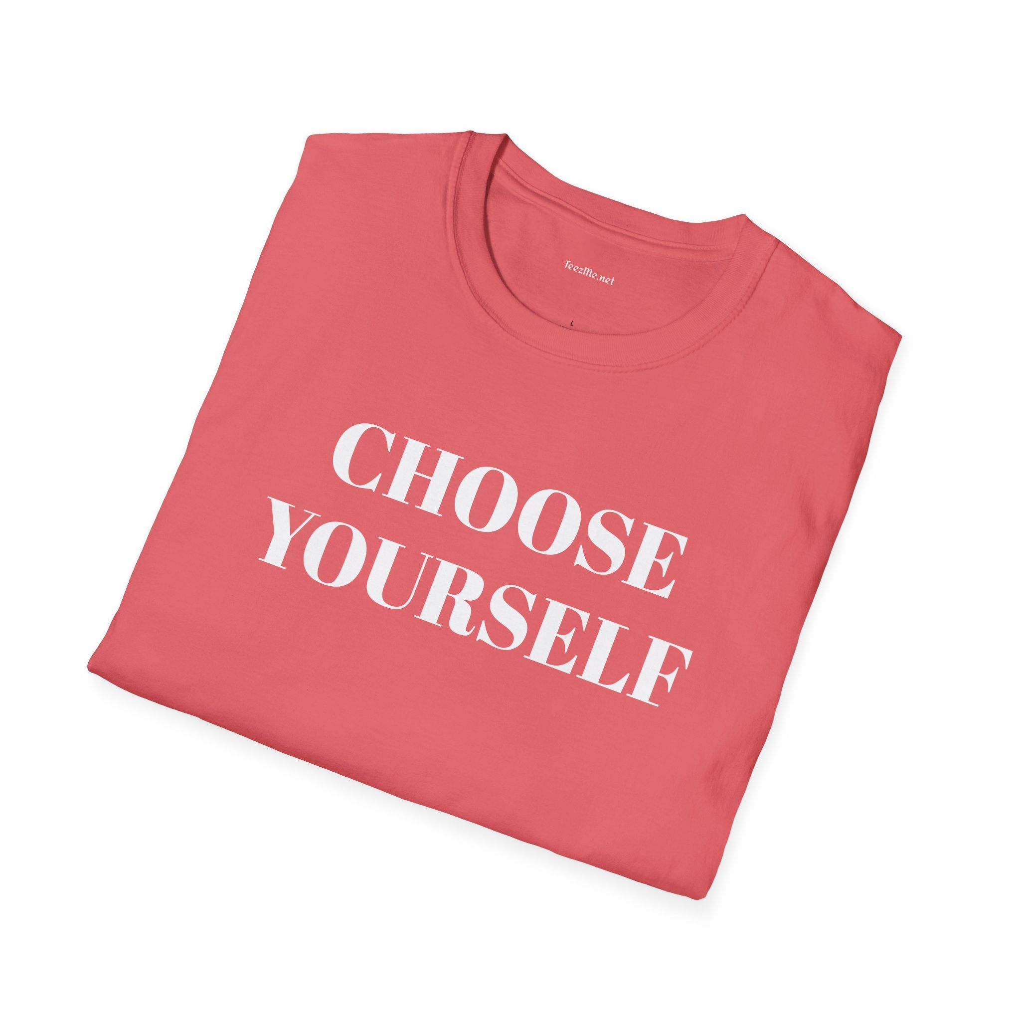 CHOOSE YOURSELF - Unisex Softstyle T-Shirt 100% Cotton Graphic