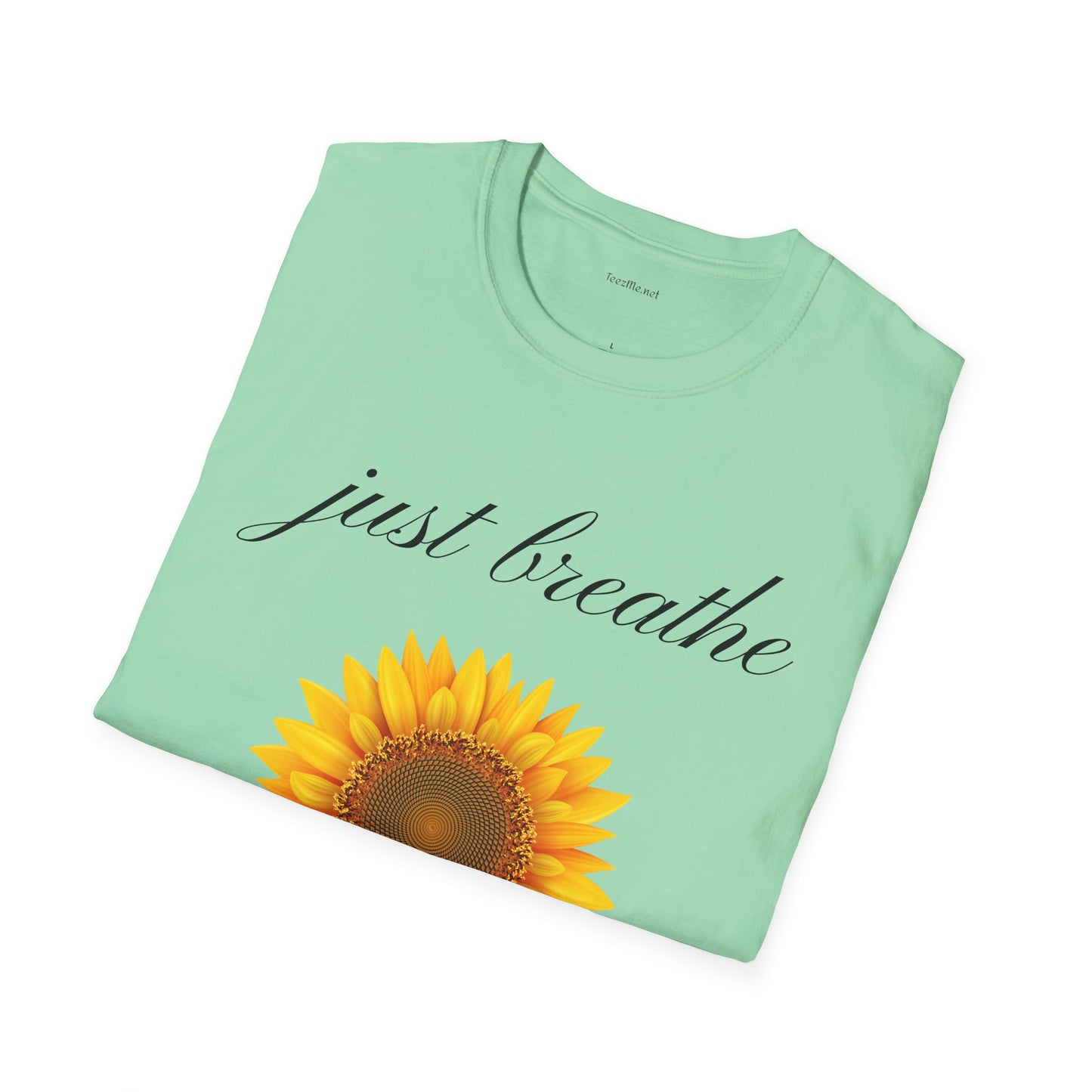 Just breathe - Unisex Softstyle T-Shirt 100% Cotton Graphic