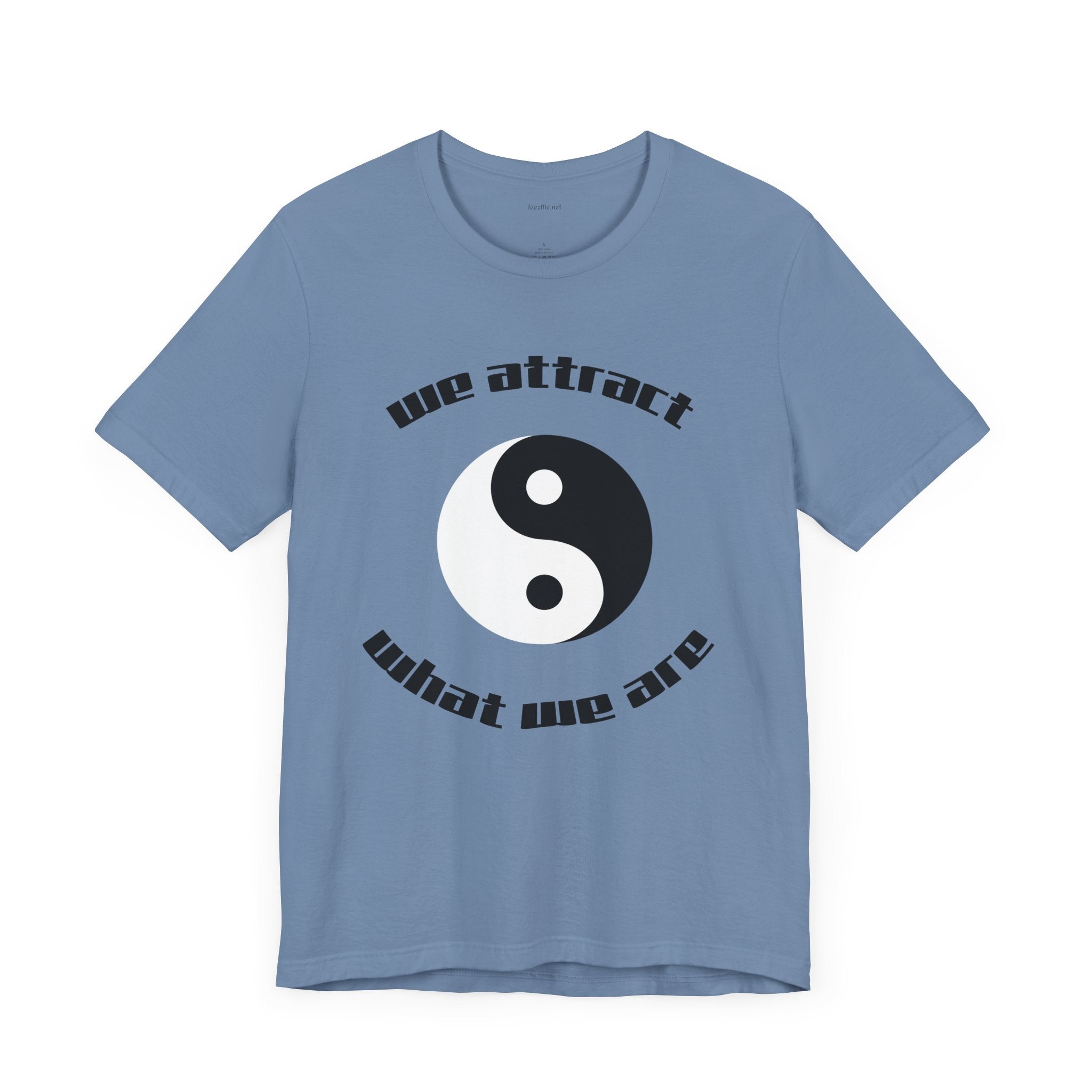We attract what we are - Unisex Jersey Short Sleeve Tee