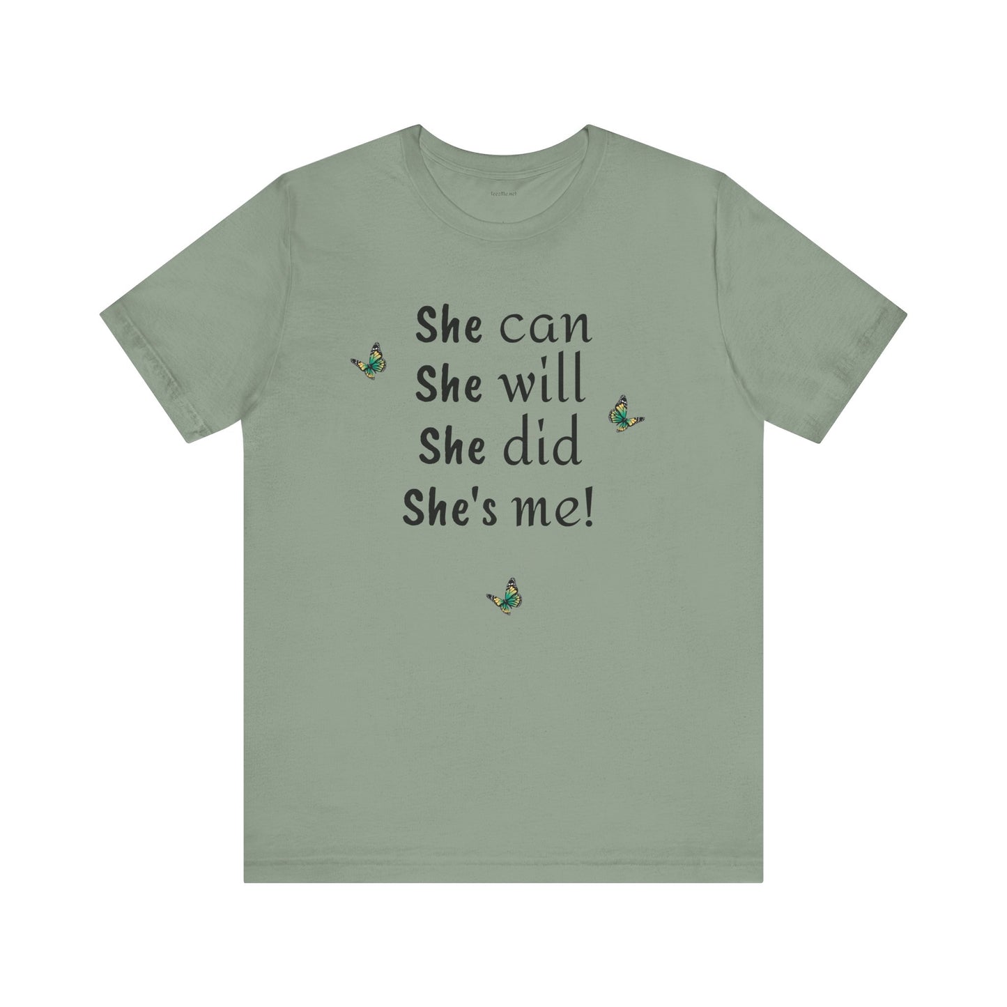 She can - will - did - Unisex Jersey Short Sleeve Tee