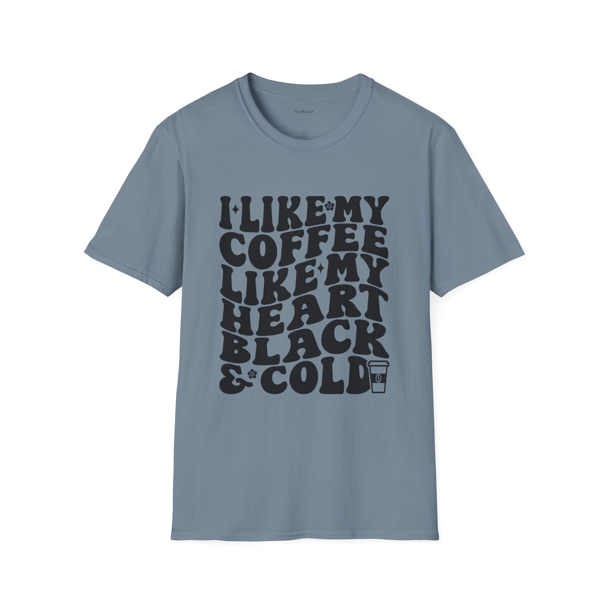 Coffee T-Shirt — "I Like My Coffee Like My Heart Black & Cold" Retro Tee