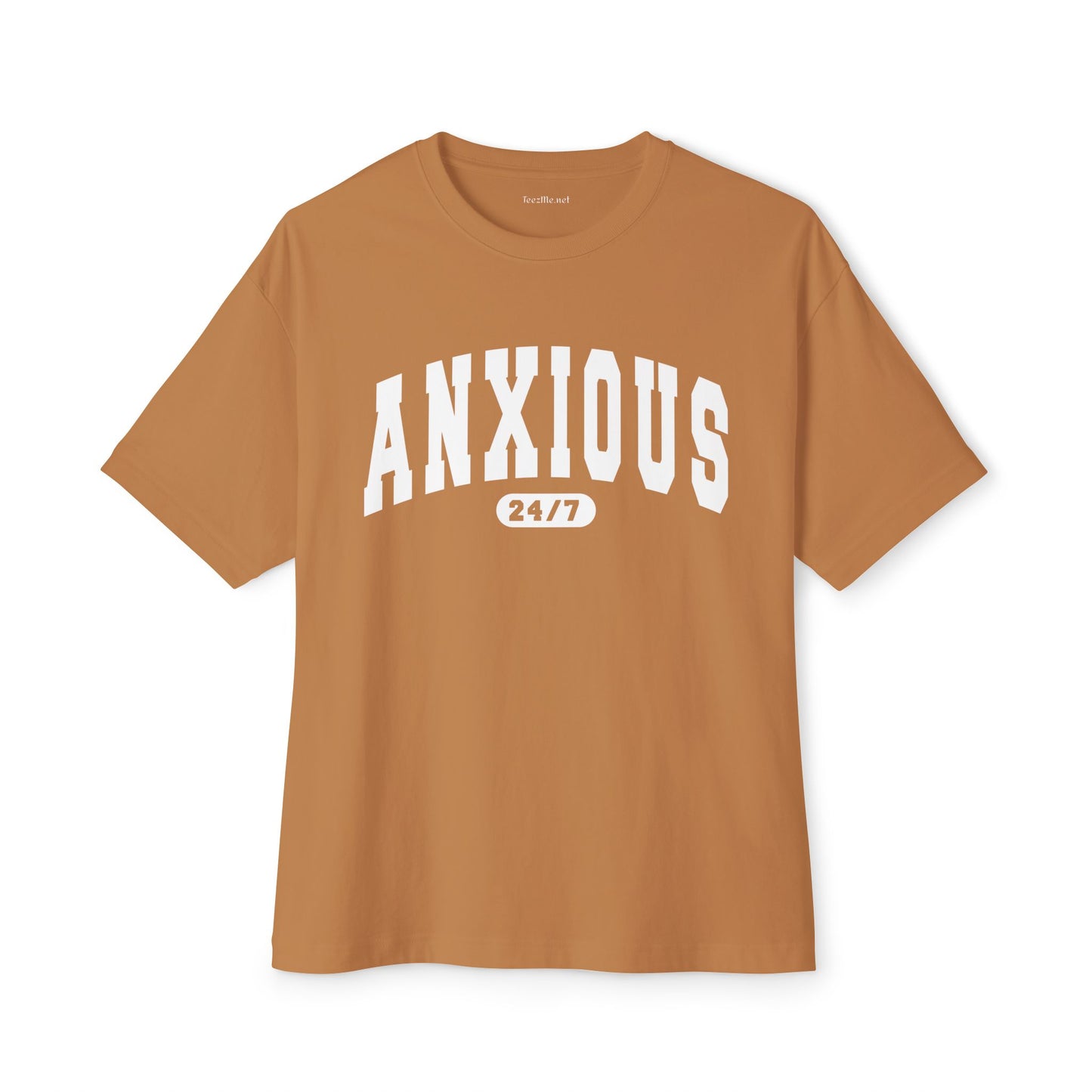 Anxious 24 7 Unisex Oversized Boxy Tee