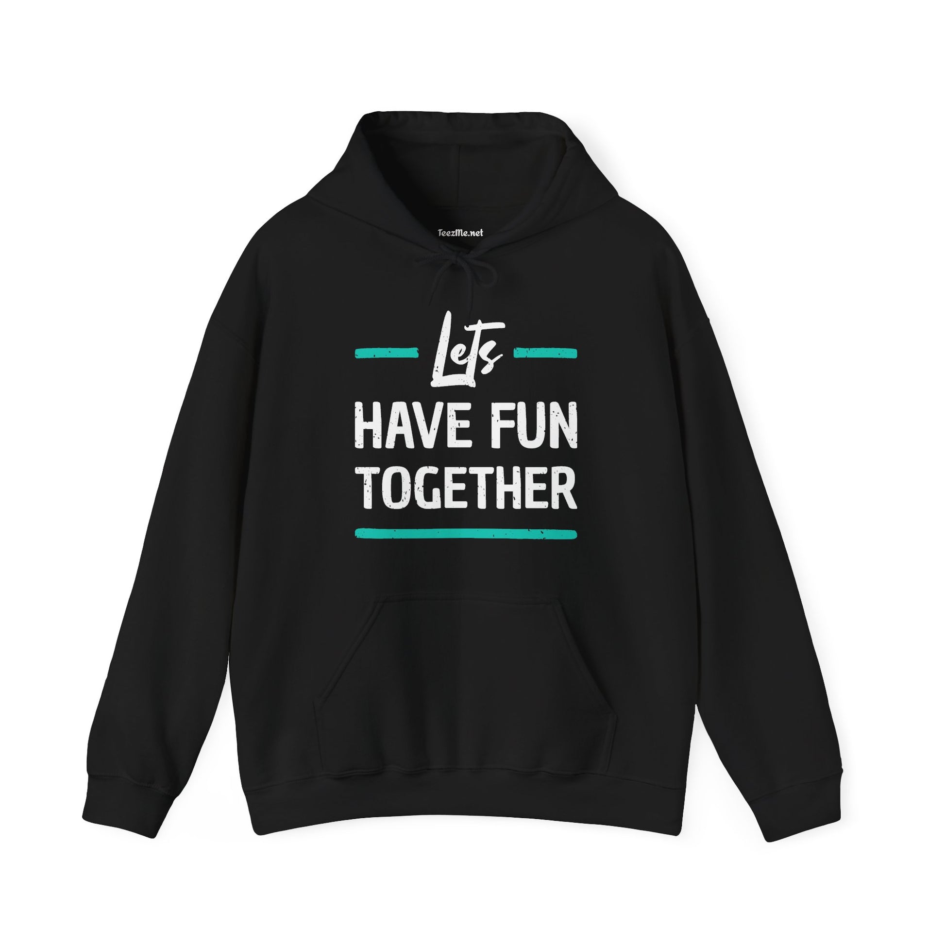 Lets Have Fun Together Hoodie — Playful Matching Graphic Pullover