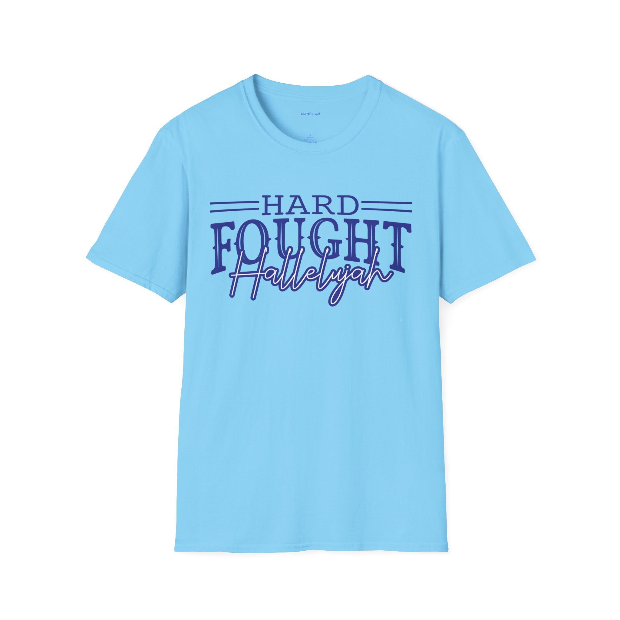 Hard Fought Hallelujah T-Shirt