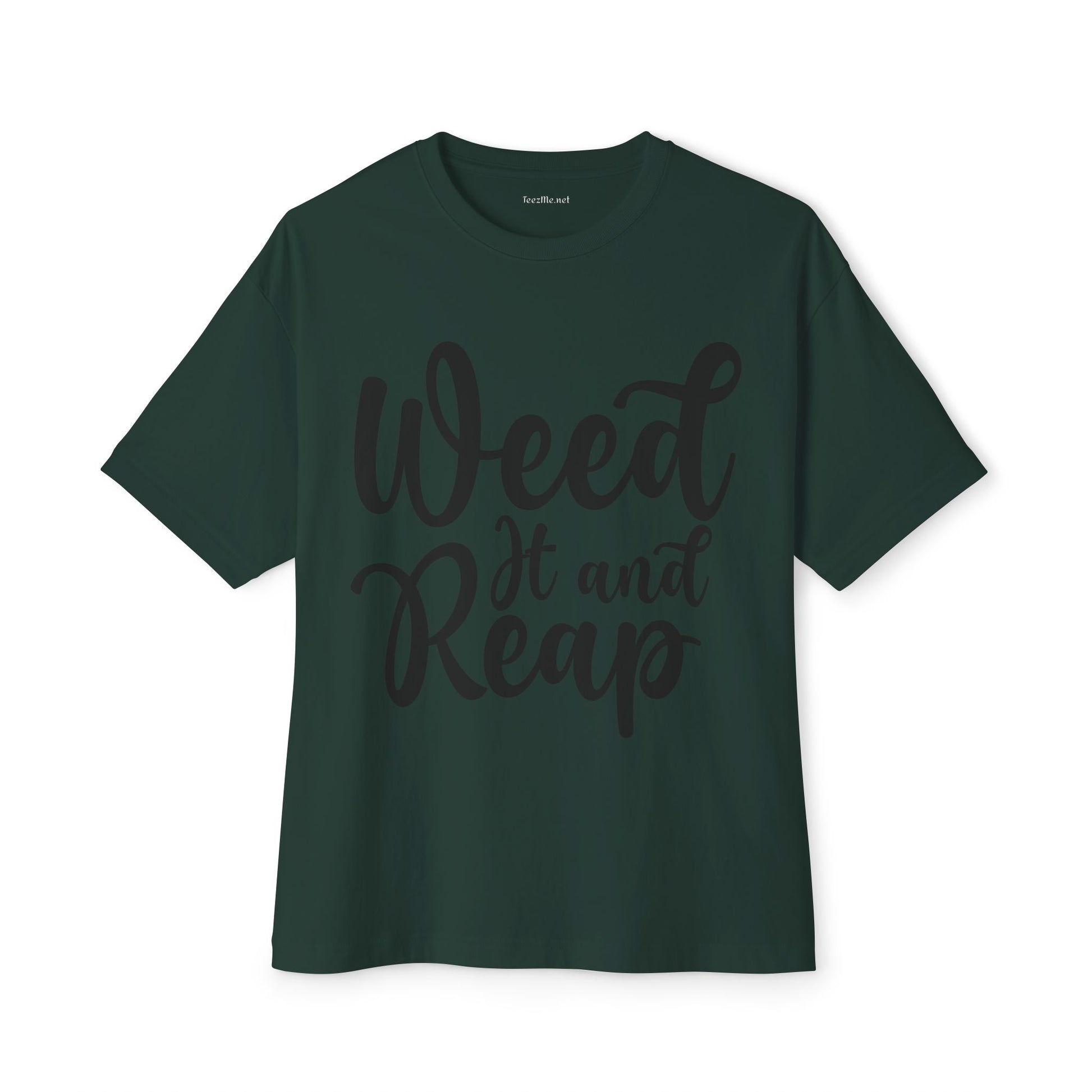 Weed it and Reap Unisex Oversized Boxy Tee